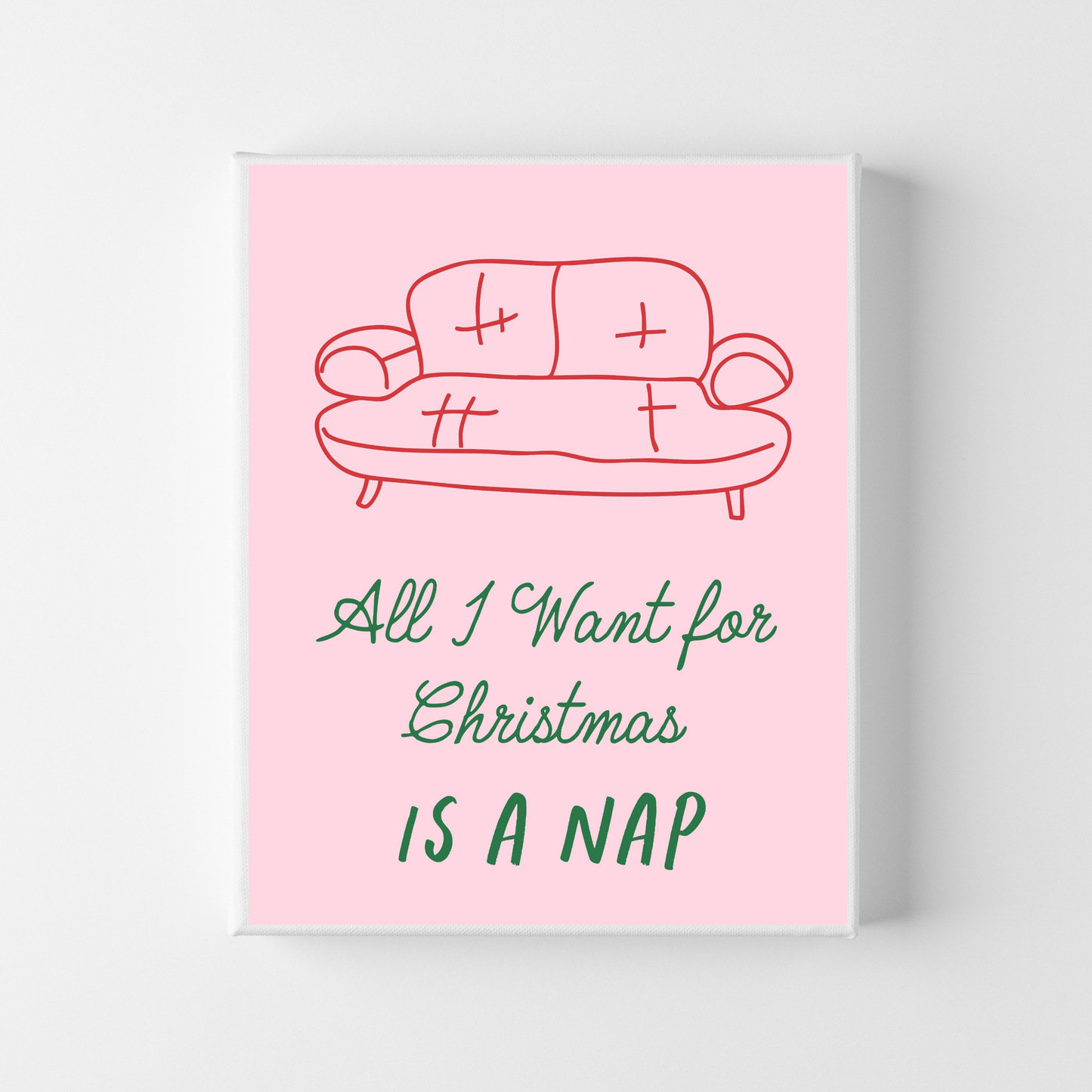 All I Want for Christmas is a Nap by Essentially Nomadic