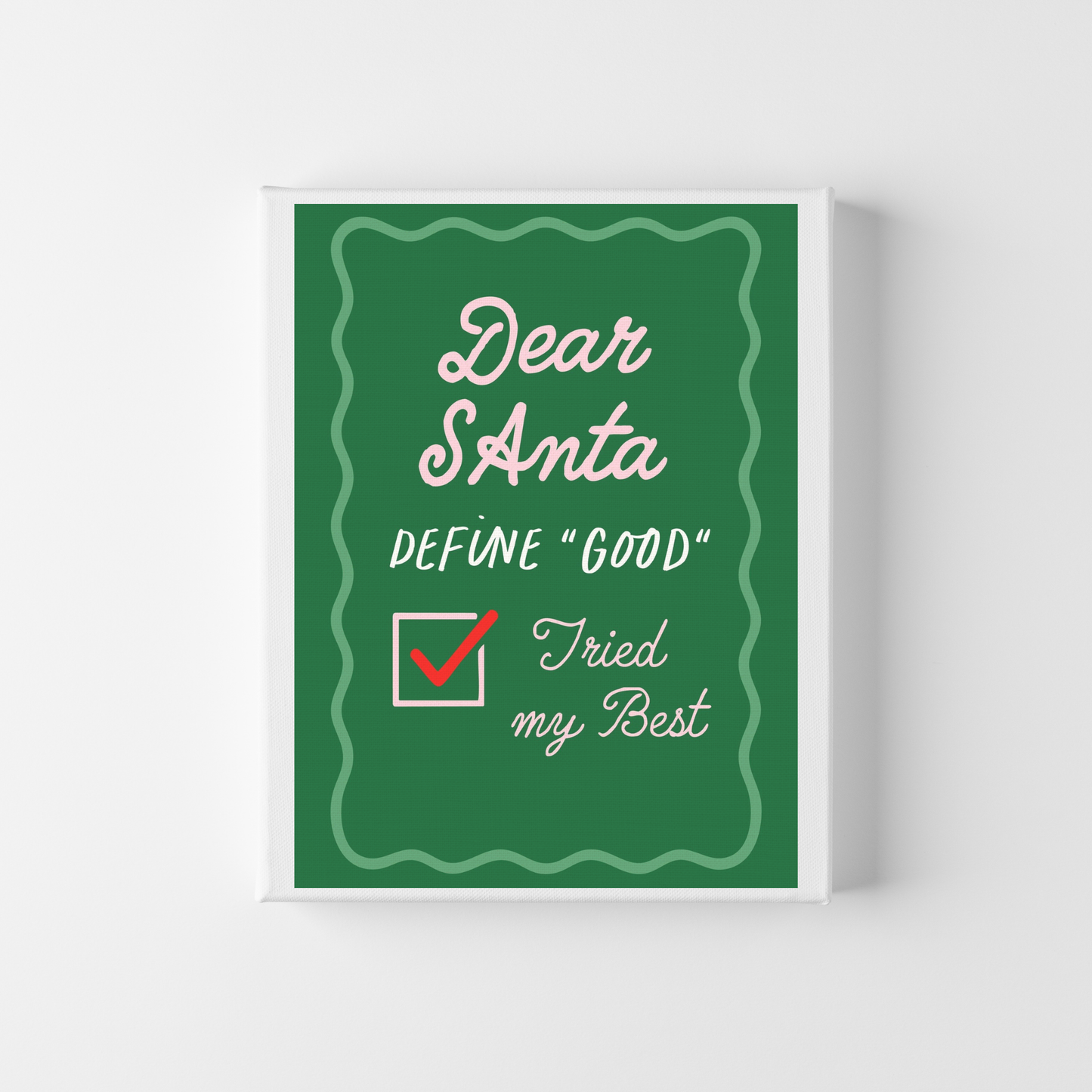 Dear Santa, Define Good by Essentially Nomadic