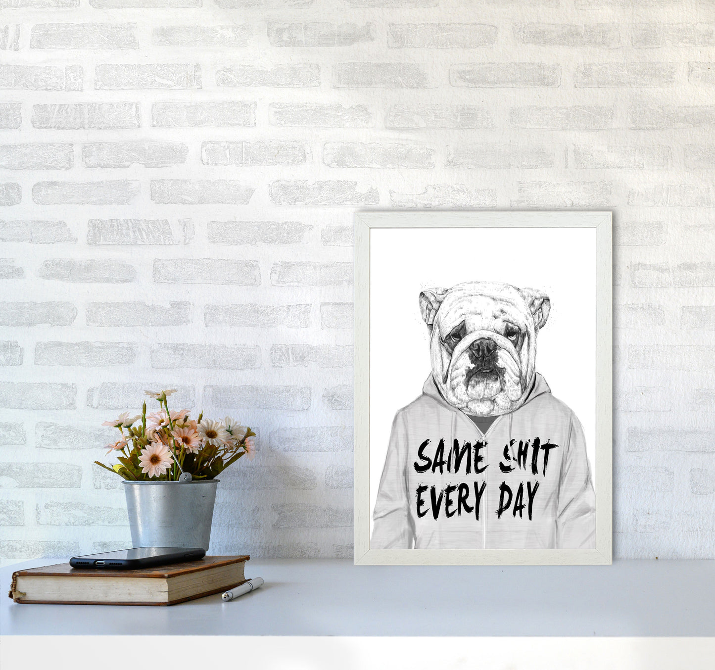 Same Sh*t Everyday Bulldog Animal Art Print by Balaz Solti A3 Oak Frame