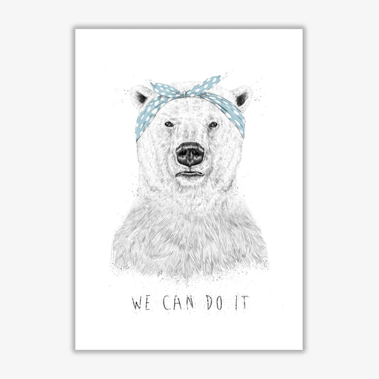 We Can Do It Bear Animal Art Print by Balaz Solti Print Only