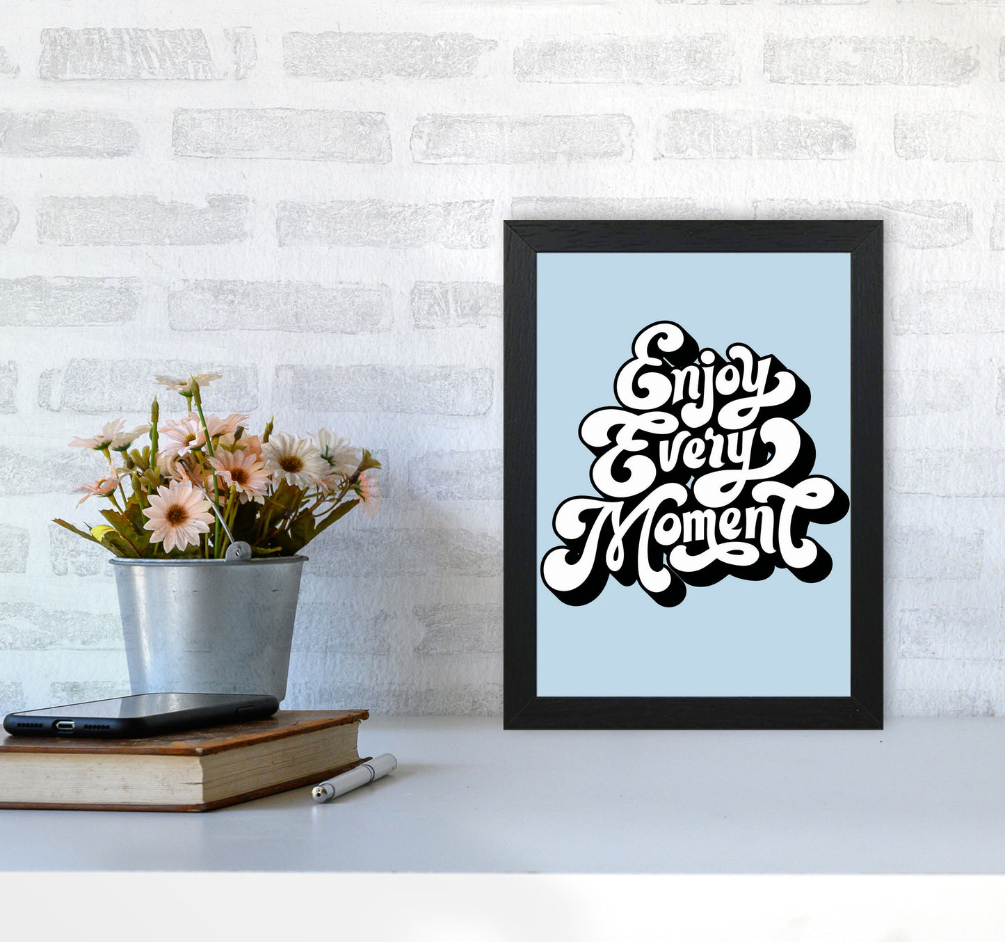 Enjoy Every Moment Art Print by Jason Stanley A4 White Frame
