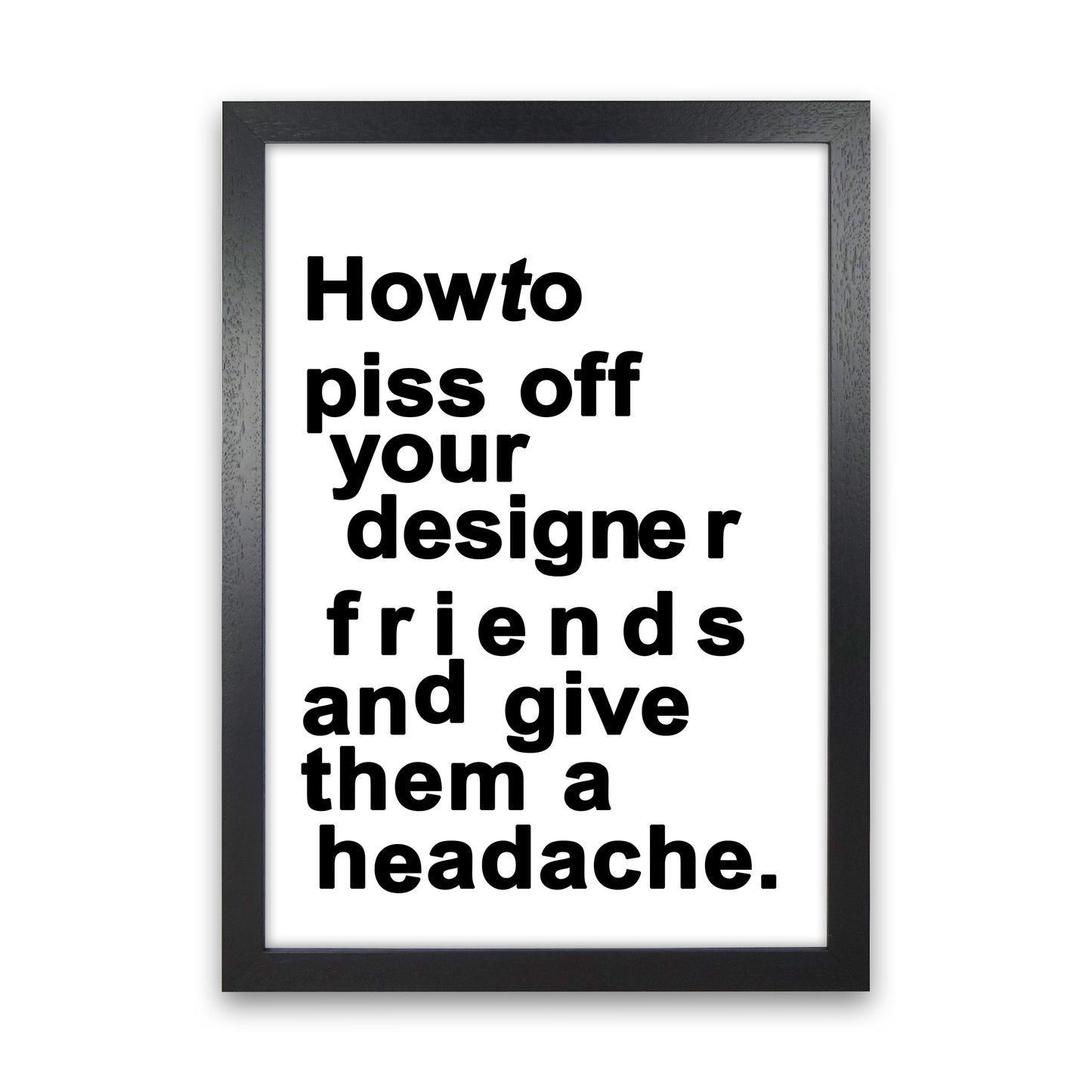 The Headache - WHITE Quote Art Print by Kubistika Black Grain