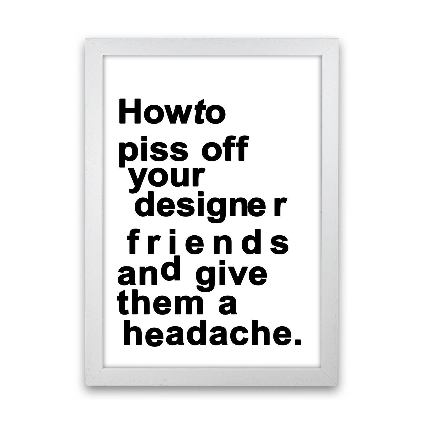 The Headache - WHITE Quote Art Print by Kubistika White Grain
