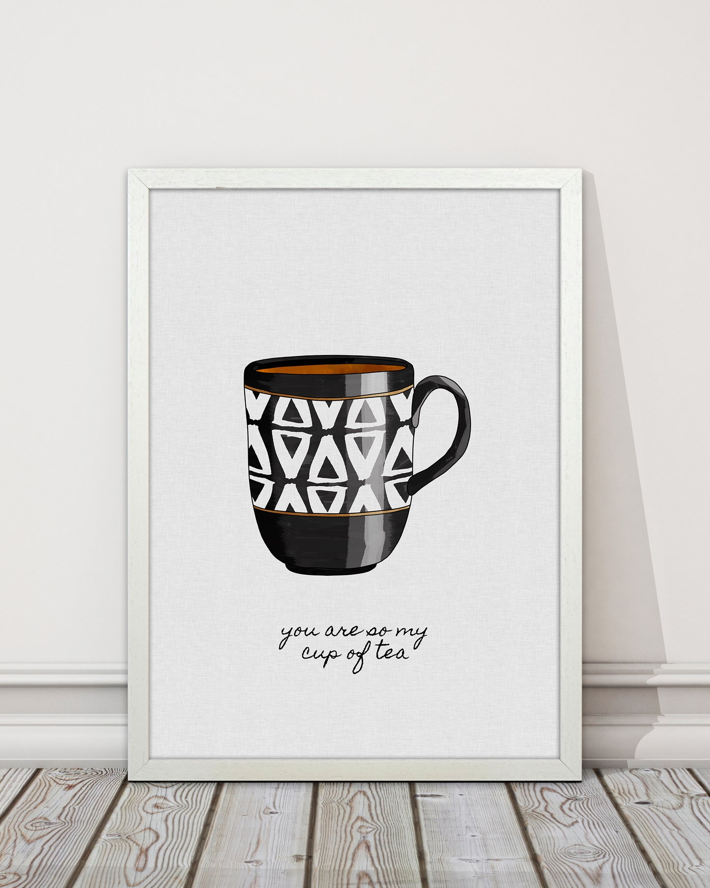 You Are So My Cup of Tea