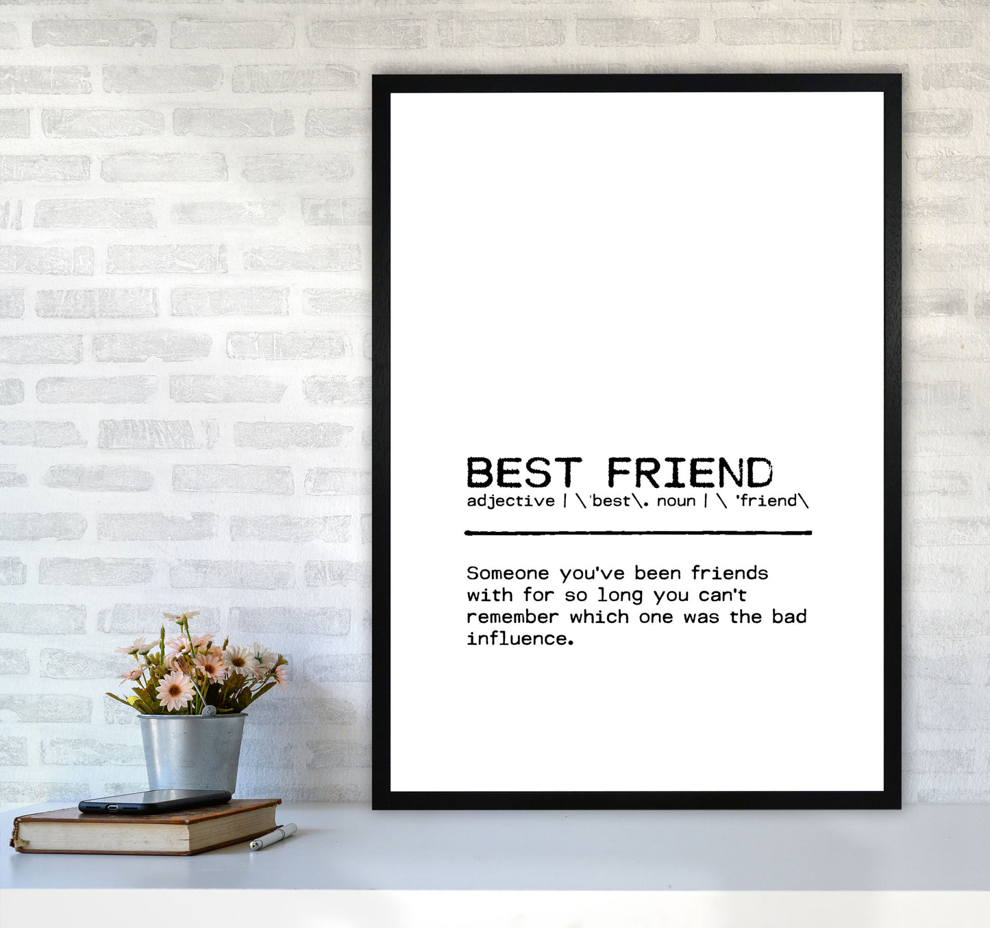 Best Friend Influence Definition Quote Print By Orara Studio A1 White Frame