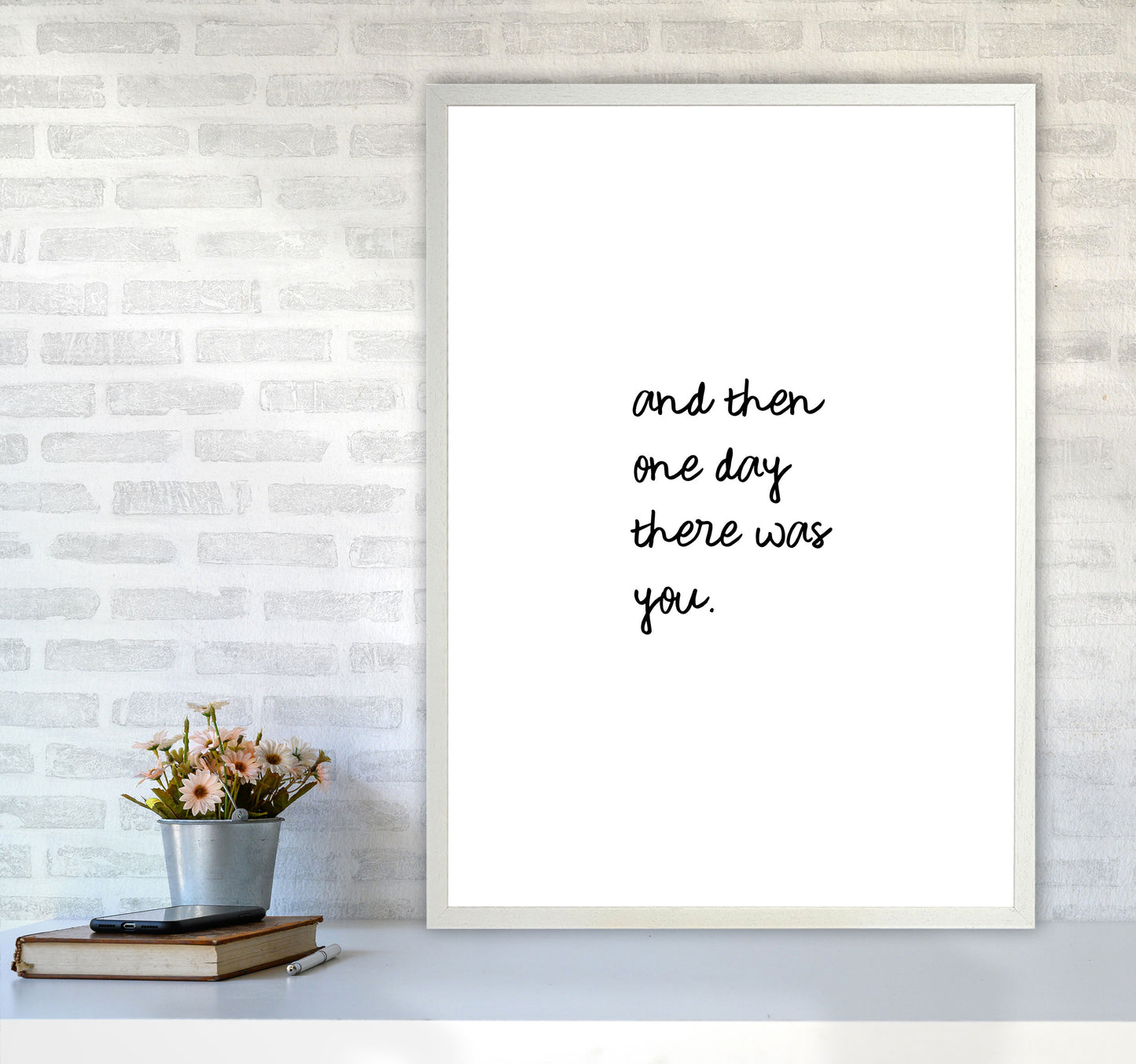And Then One Day Couples Quote Print By Orara Studio A1 Oak Frame