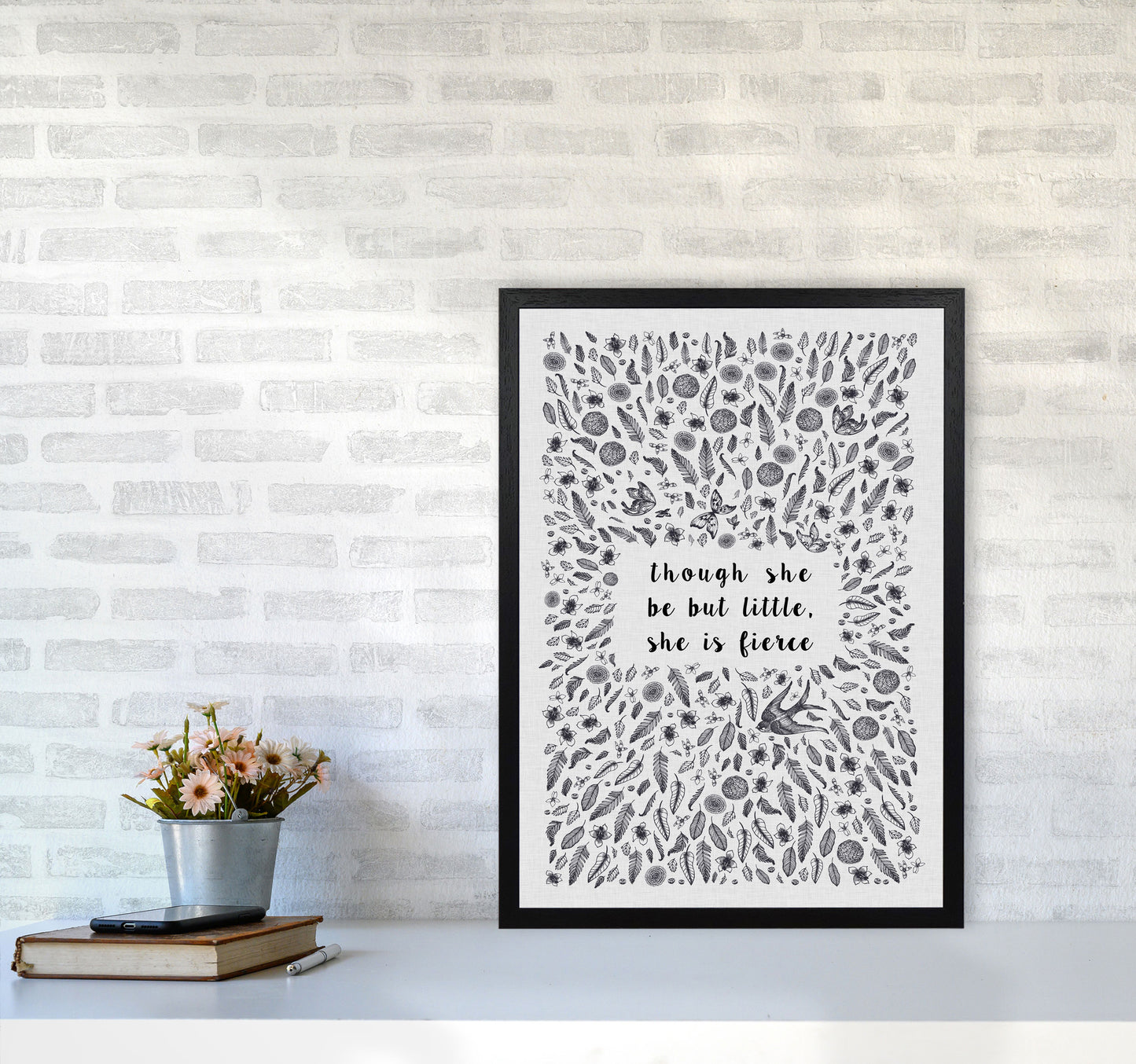 Though She Be But Little, She Is Fierce Print By Orara Studio A2 White Frame
