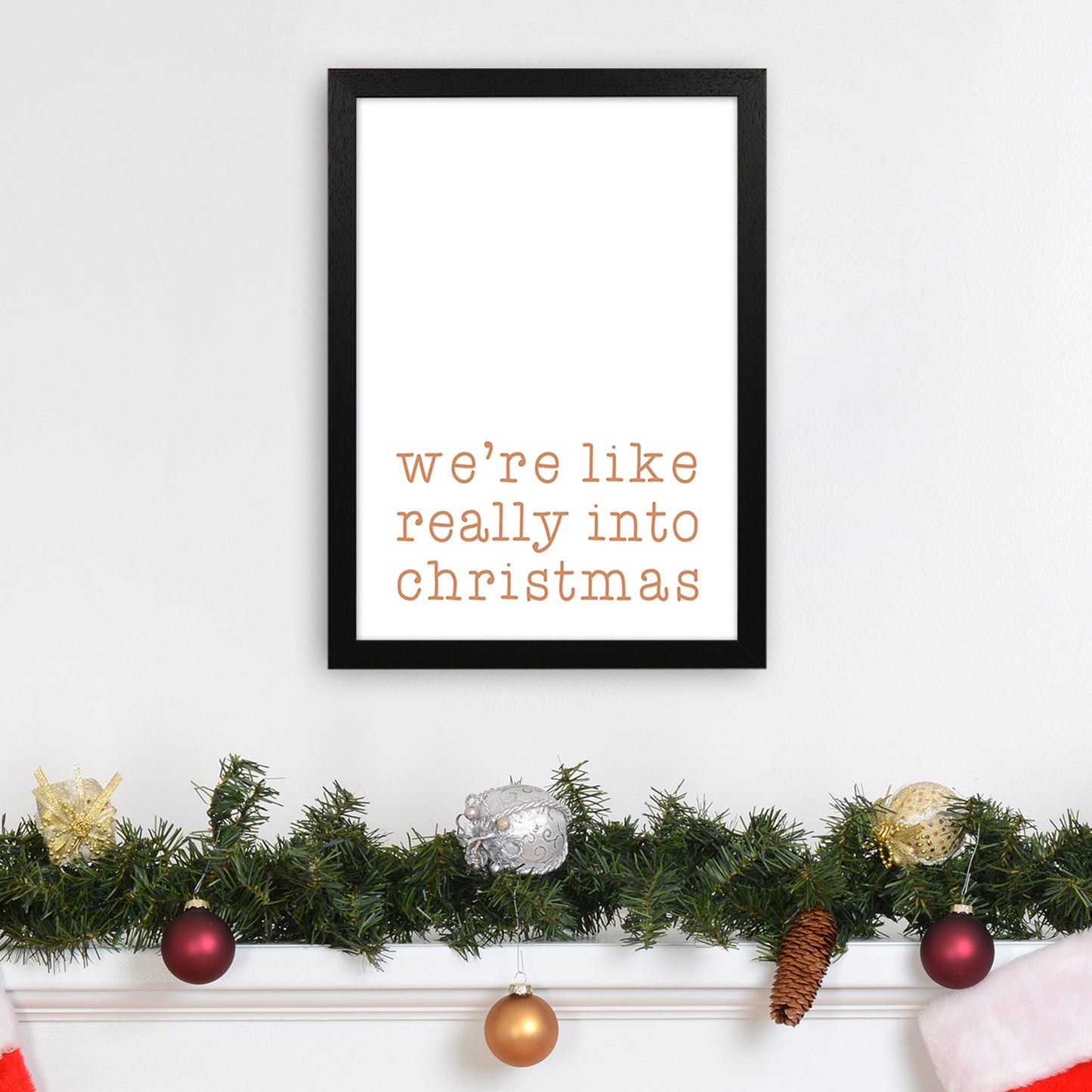 Really Into Christmas Christmas Art Print by Orara Studio A3 White Frame