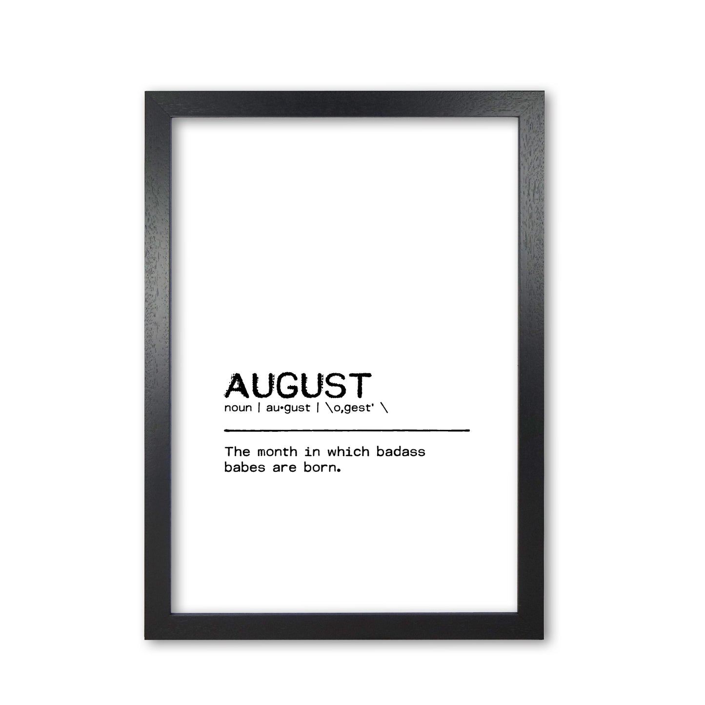 August Badass Definition Quote Print By Orara Studio Black Grain