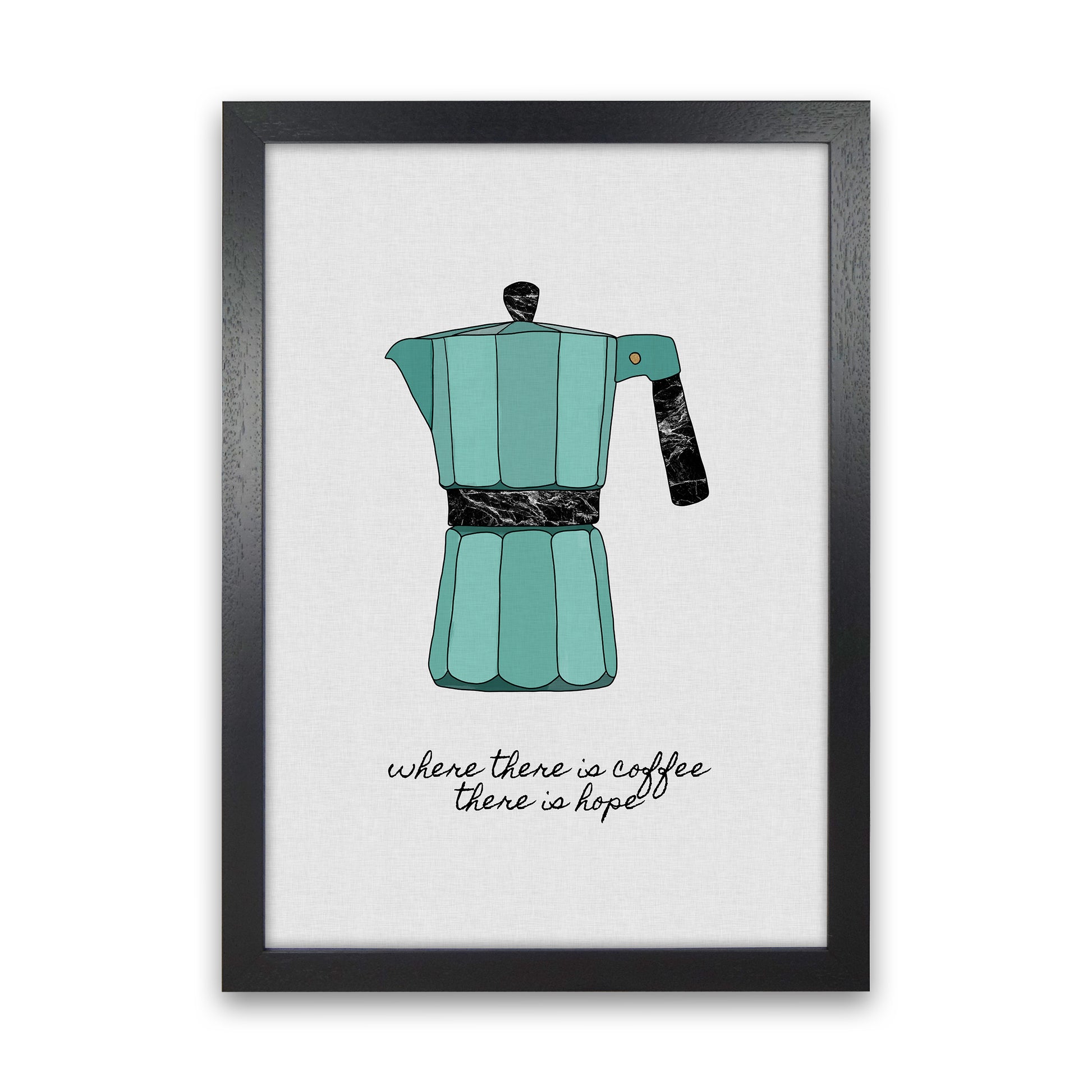 Where There Is Coffee Quote Art Print by Orara Studio Black Grain