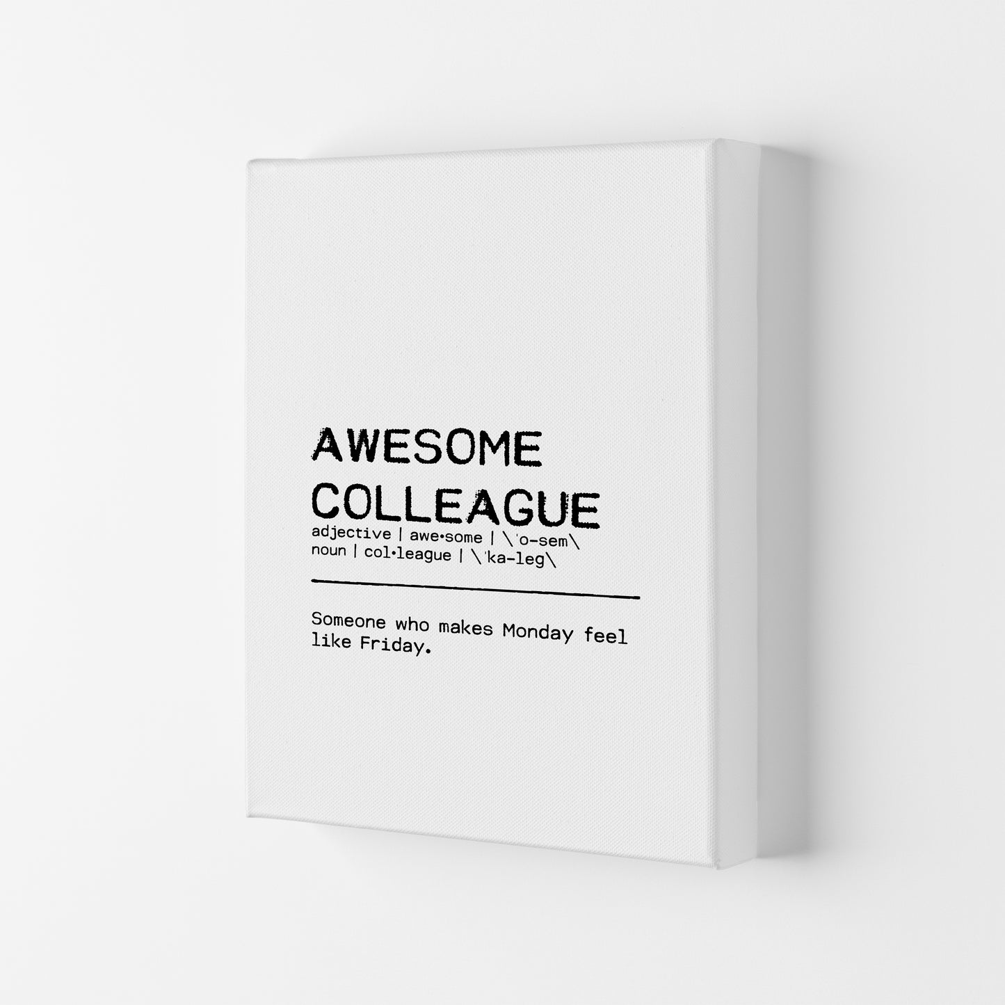 Awesome Colleague Monday Definition Quote Print By Orara Studio Canvas