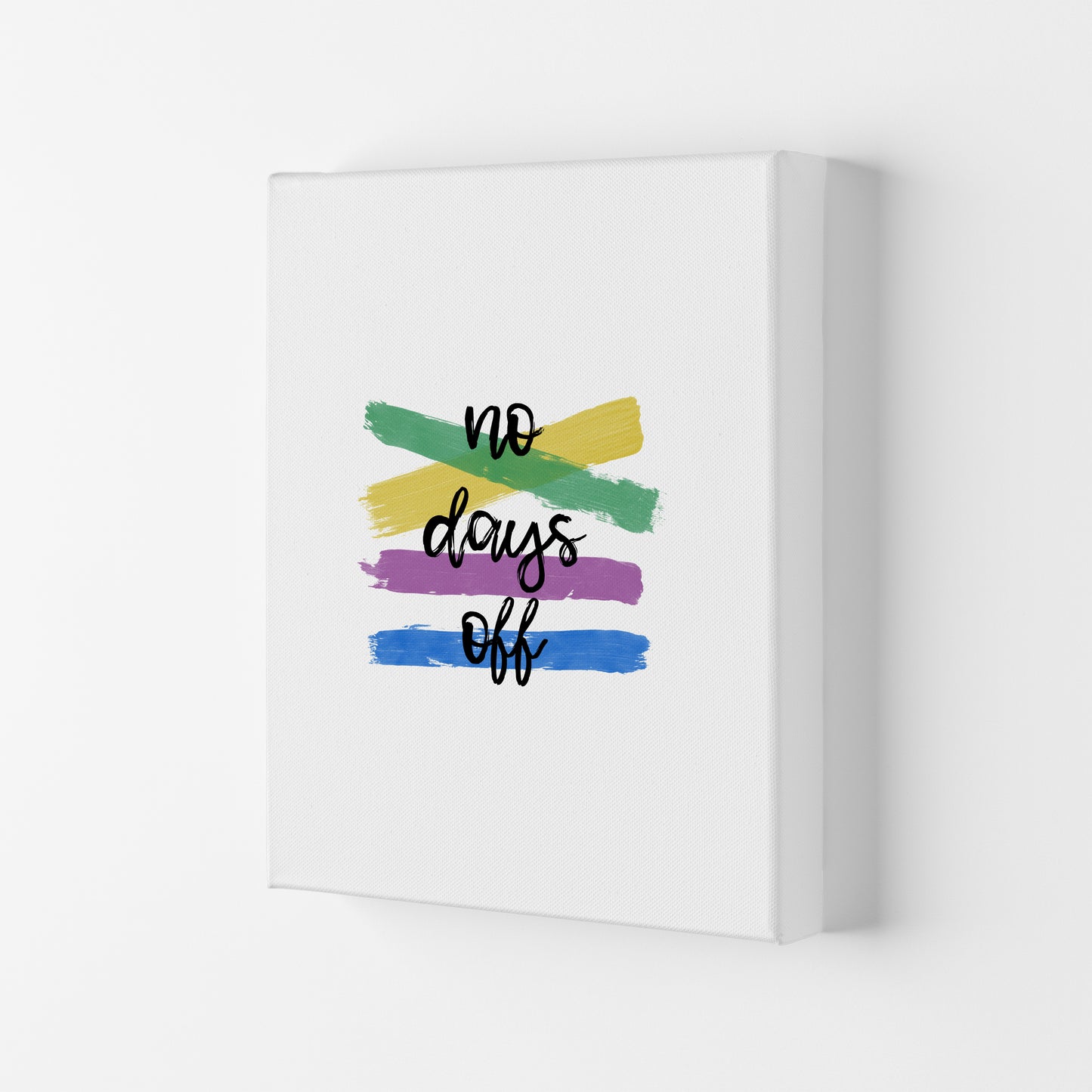 No Days Off Print By Orara Studio Canvas