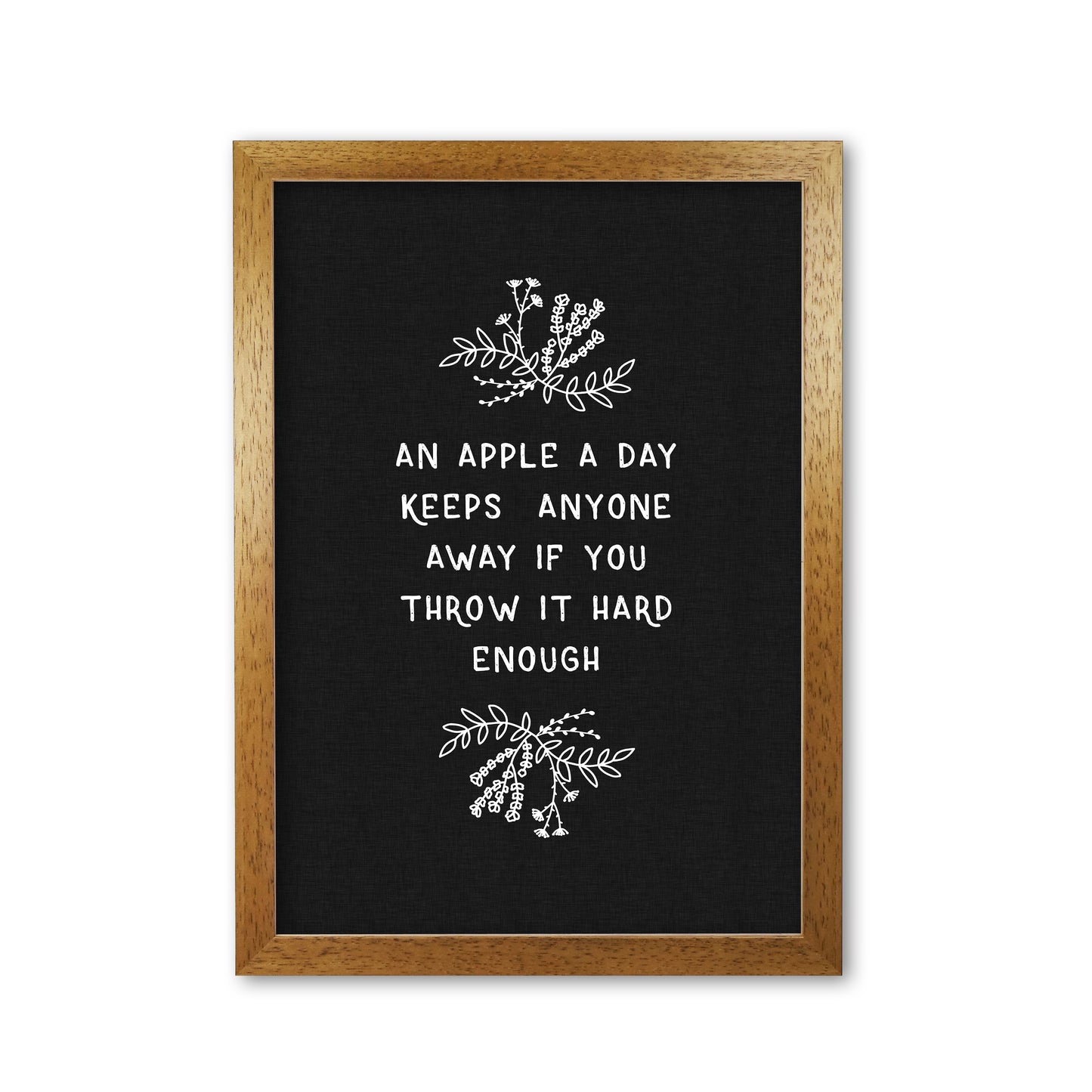 An Apple A Day Funny Quote Print By Orara Studio Oak Grain