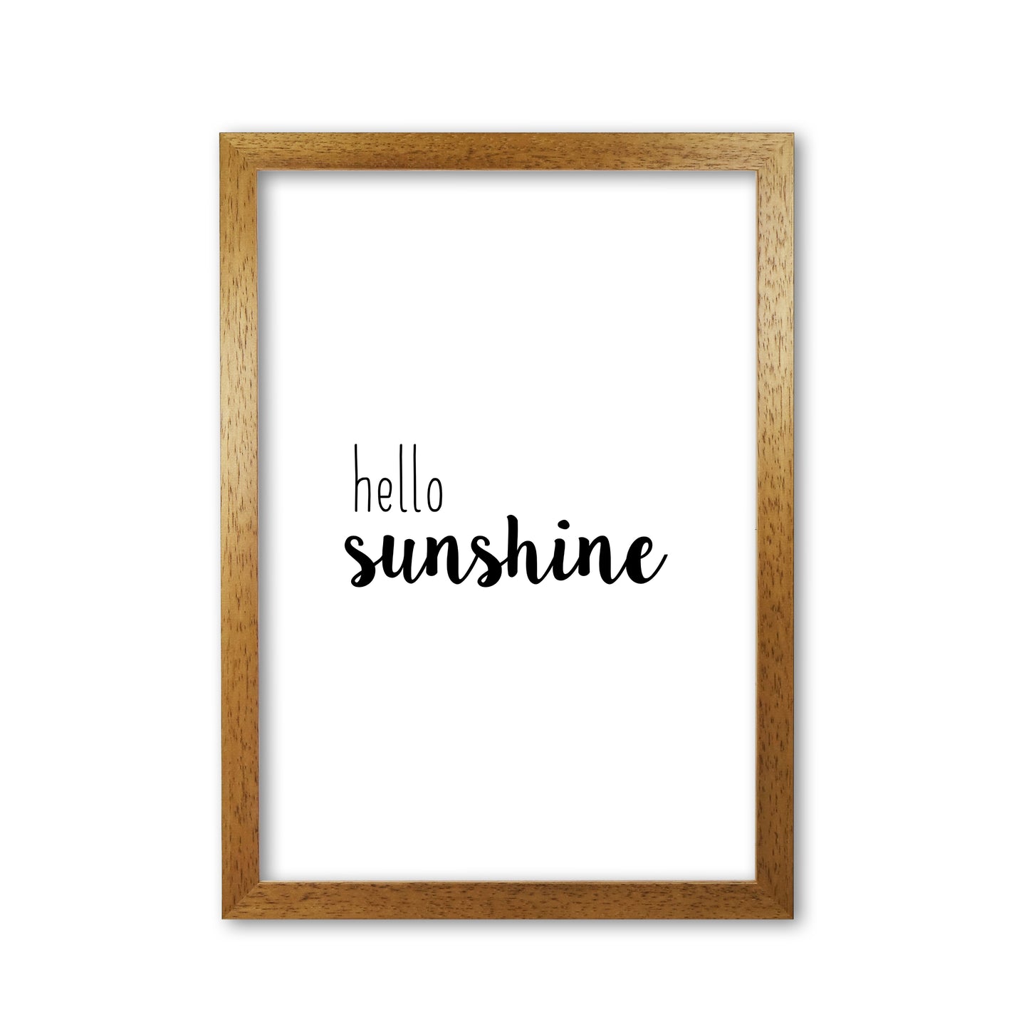 Hello Sunshine Quote Print By Orara Studio Oak Grain