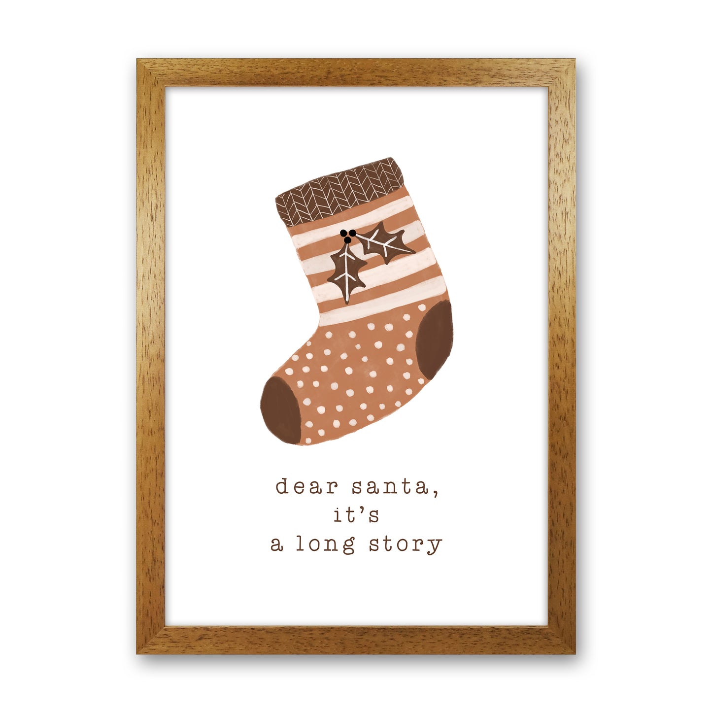Dear Santa It's A Long Story Christmas Art Print by Orara Studio Oak Grain