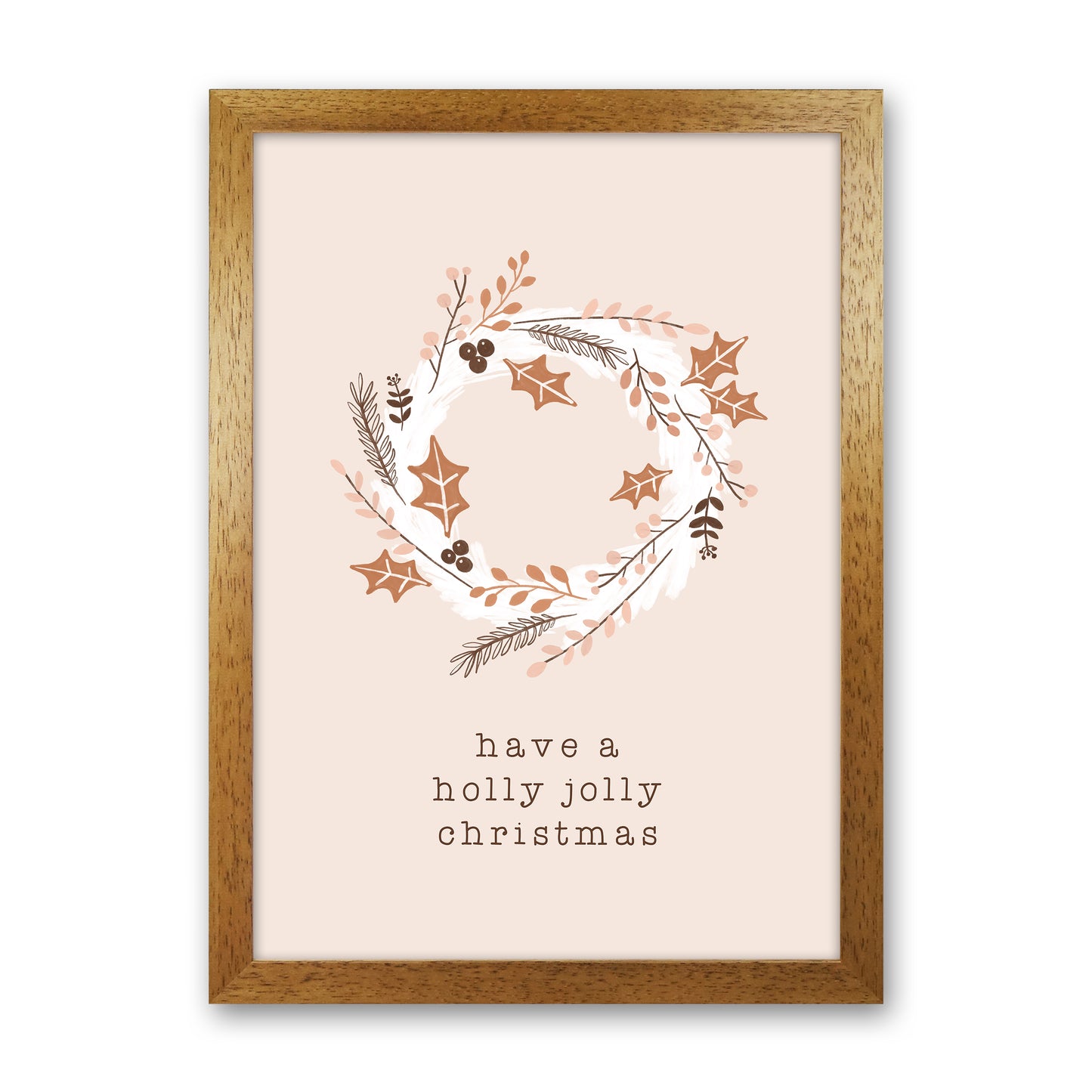 Have A Holly Jolly Christmas Christmas Art Print by Orara Studio Oak Grain