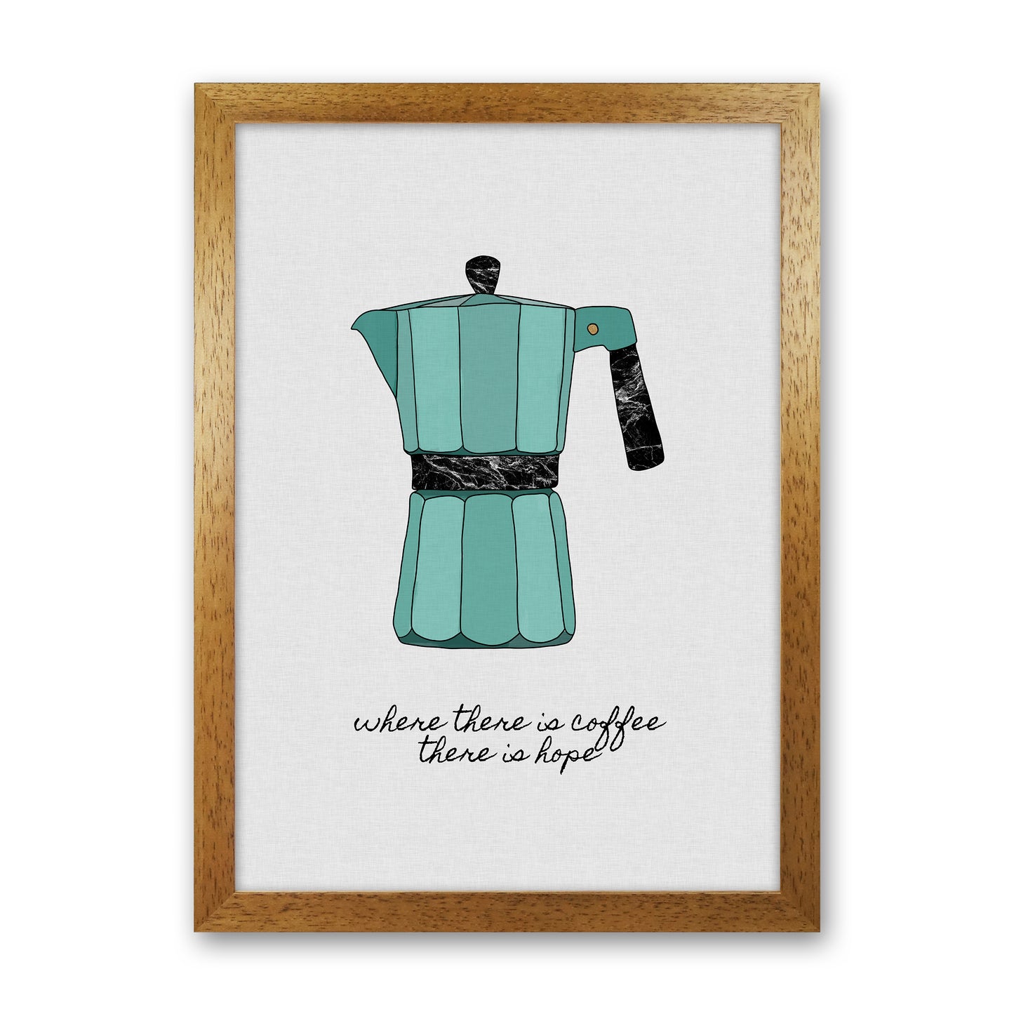 Where There Is Coffee Quote Art Print by Orara Studio Oak Grain