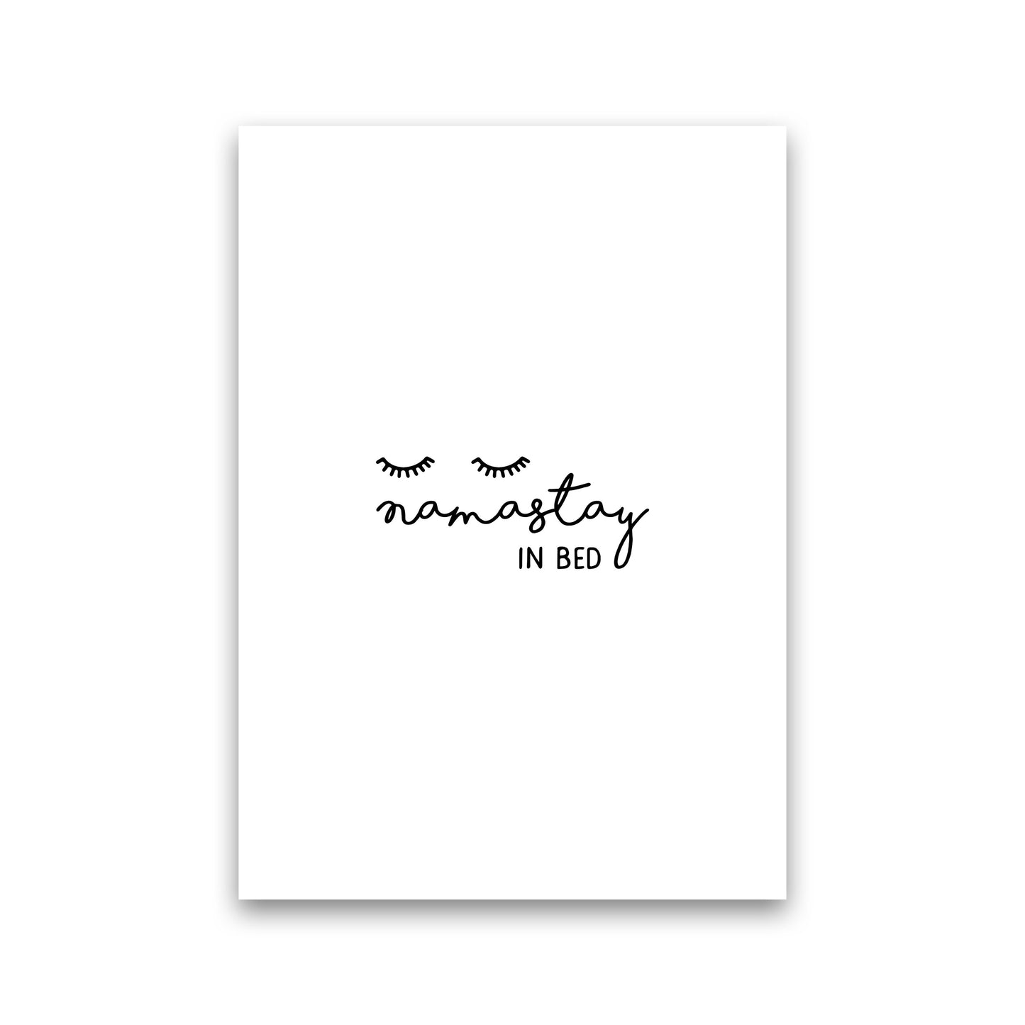 Namastay In Bed Bedroom Art Print By Orara Studio Print Only