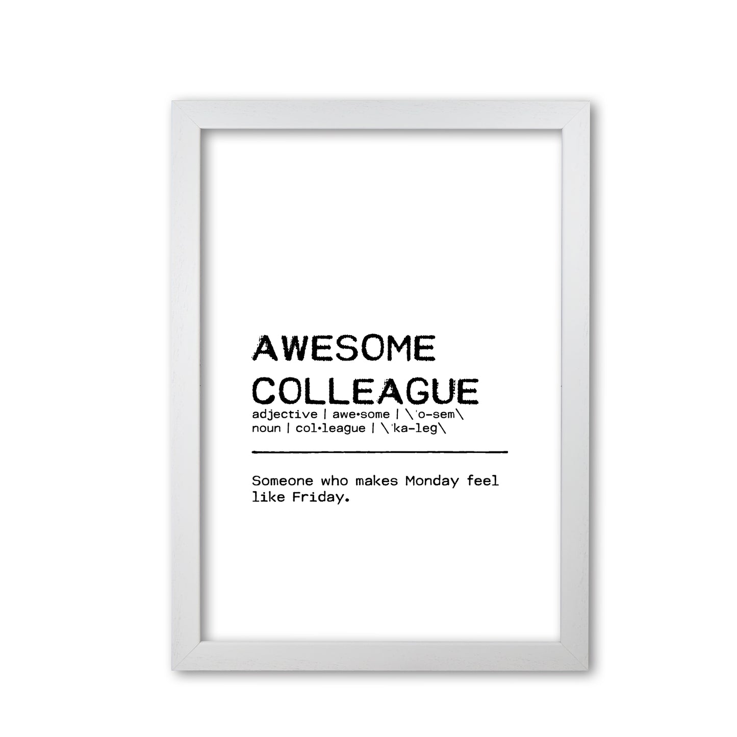 Awesome Colleague Monday Definition Quote Print By Orara Studio White Grain