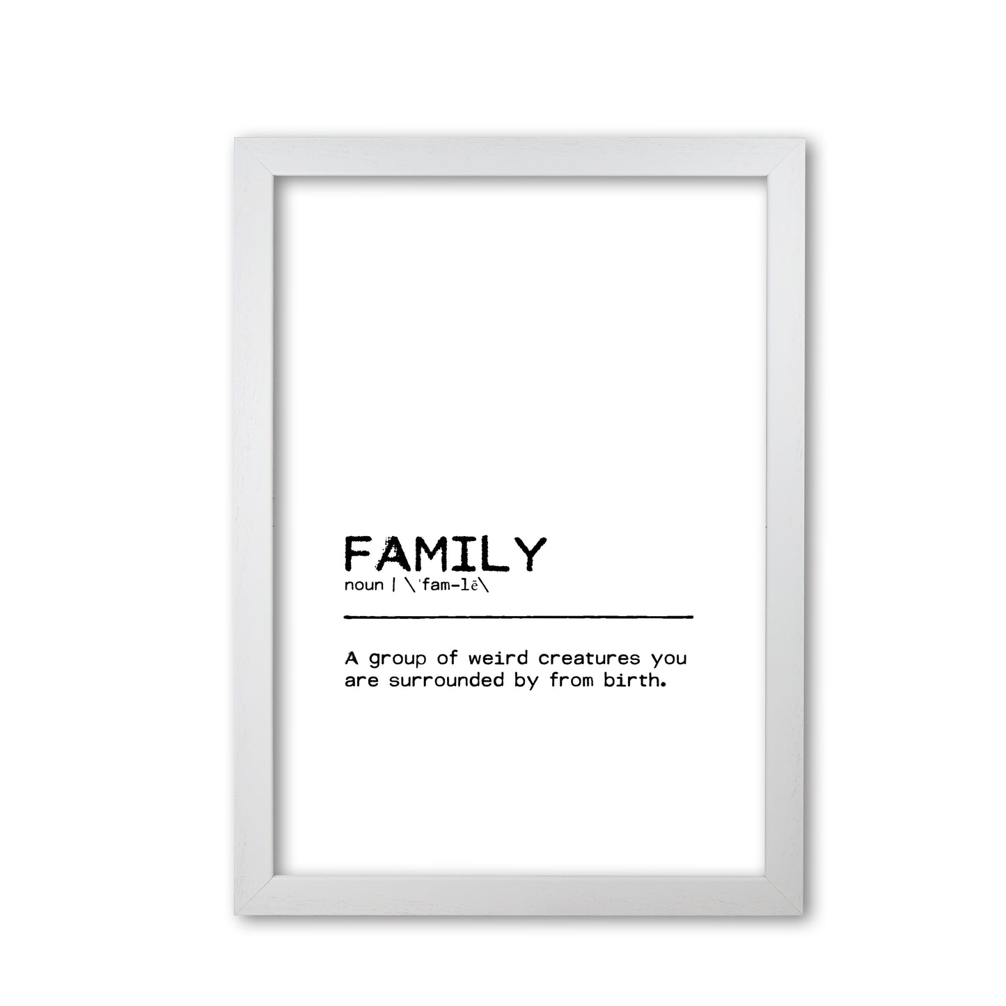 Family Weird Definition Quote Print By Orara Studio White Grain
