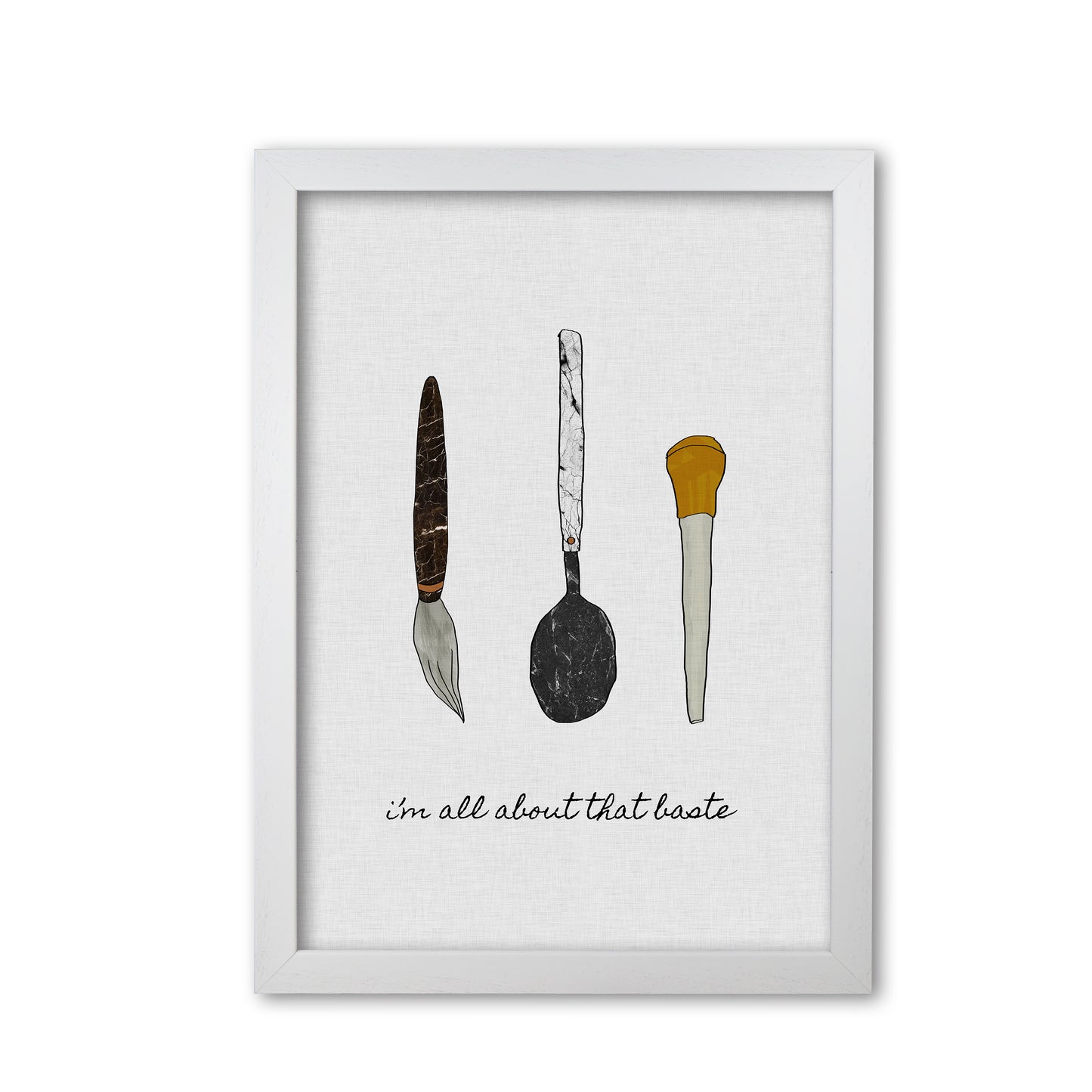 I'm All About The Baste Print By Orara Studio, Framed Kitchen Wall Art White Grain