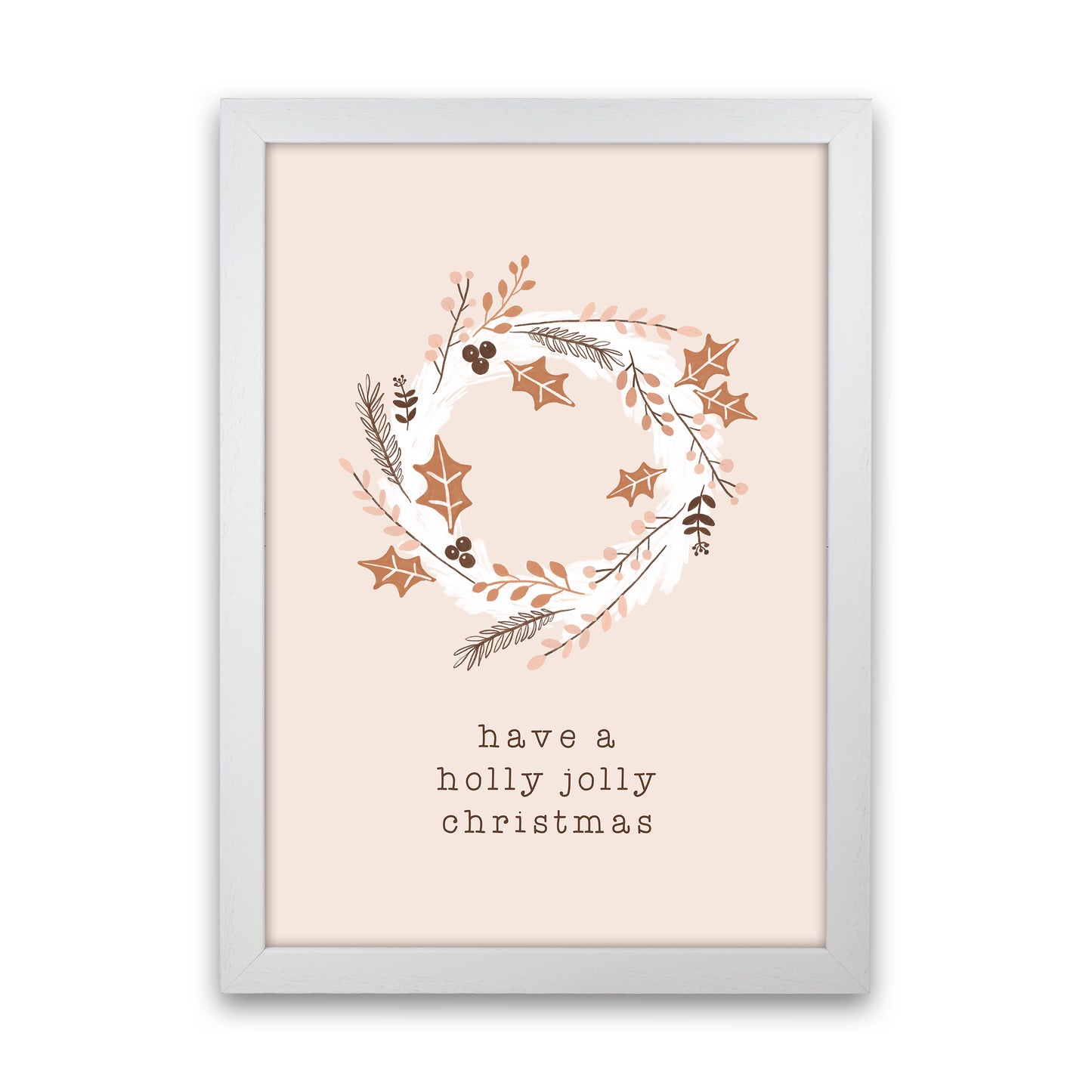 Have A Holly Jolly Christmas Christmas Art Print by Orara Studio White Grain
