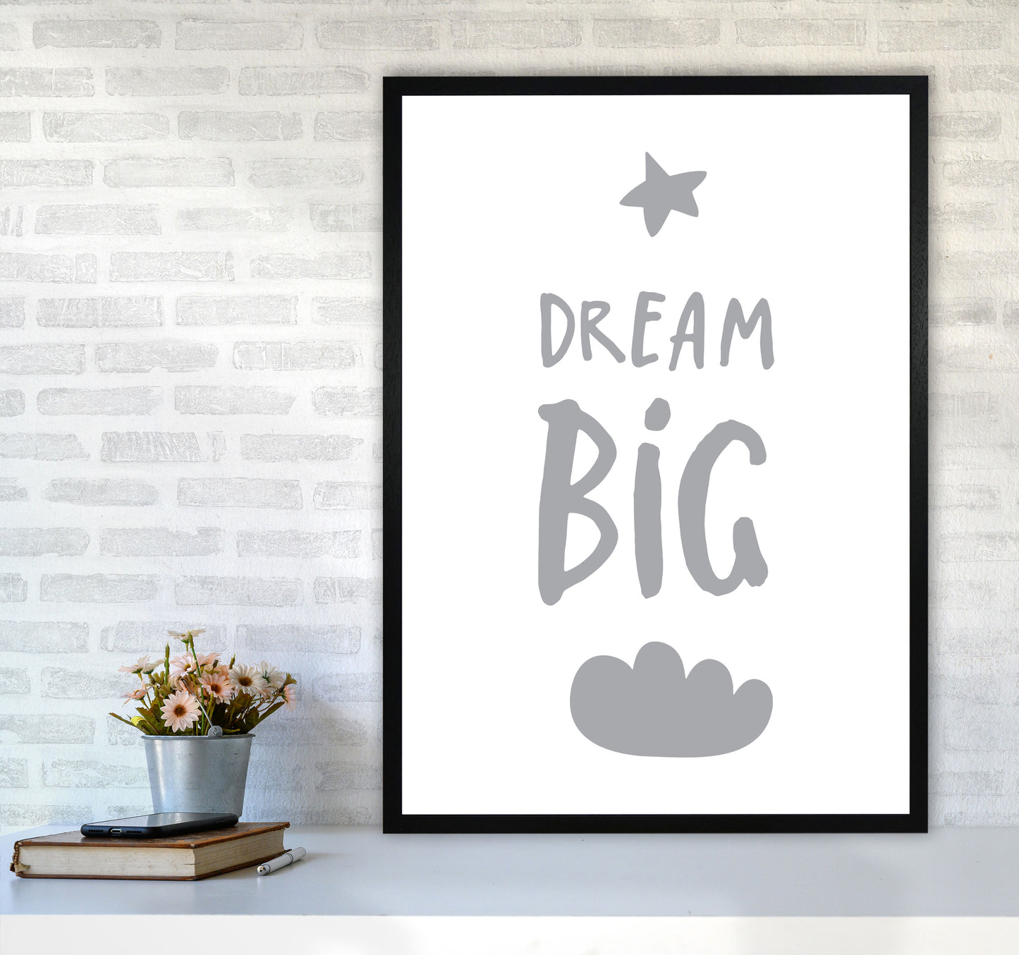 Dream Big Grey Framed Typography Wall Art Print A1 White Frame