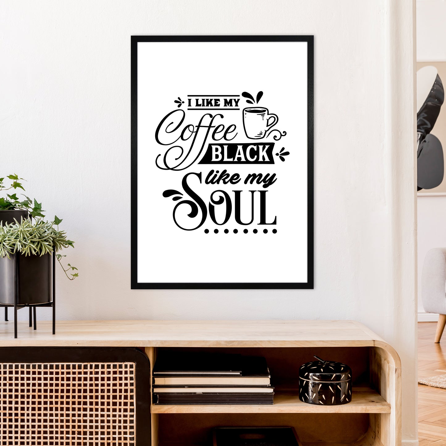 Coffee Black Like My Soul Art Print by Pixy Paper A1 White Frame