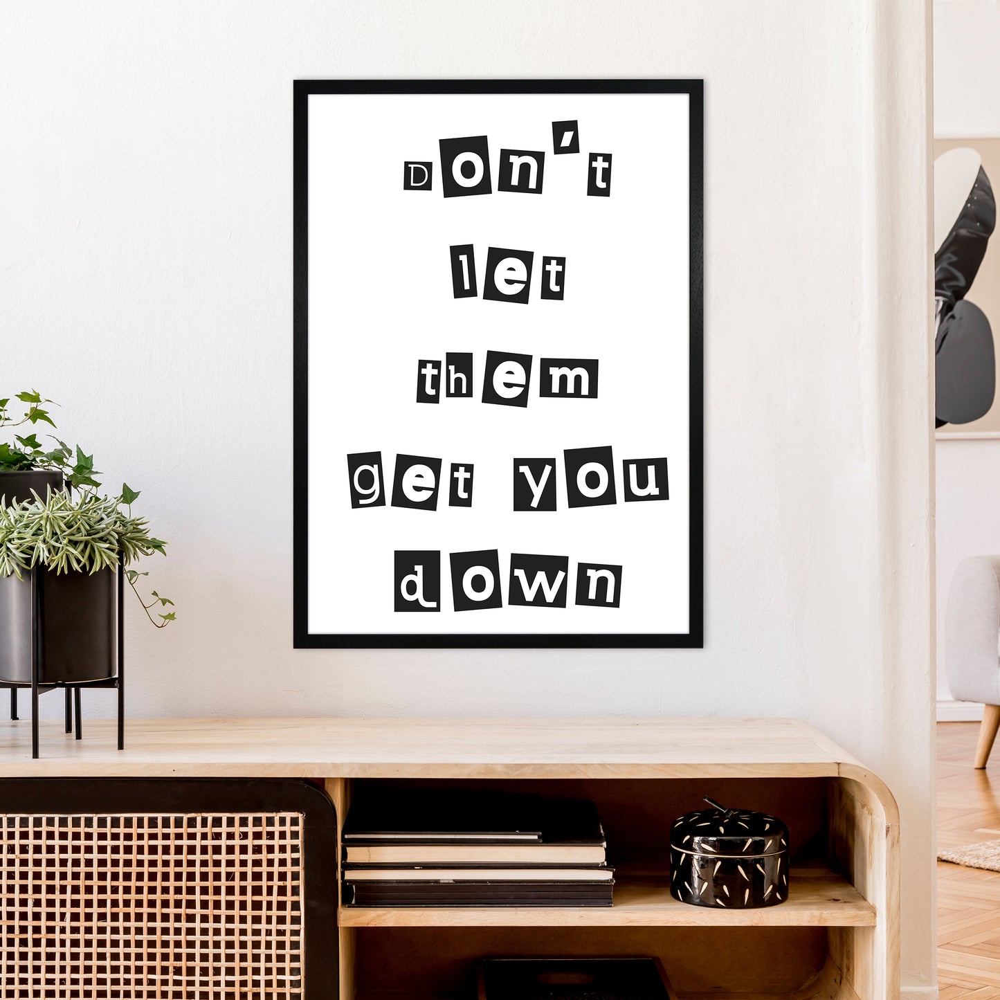 Don'T Let Them Get You Down Art Print by Pixy Paper A1 White Frame