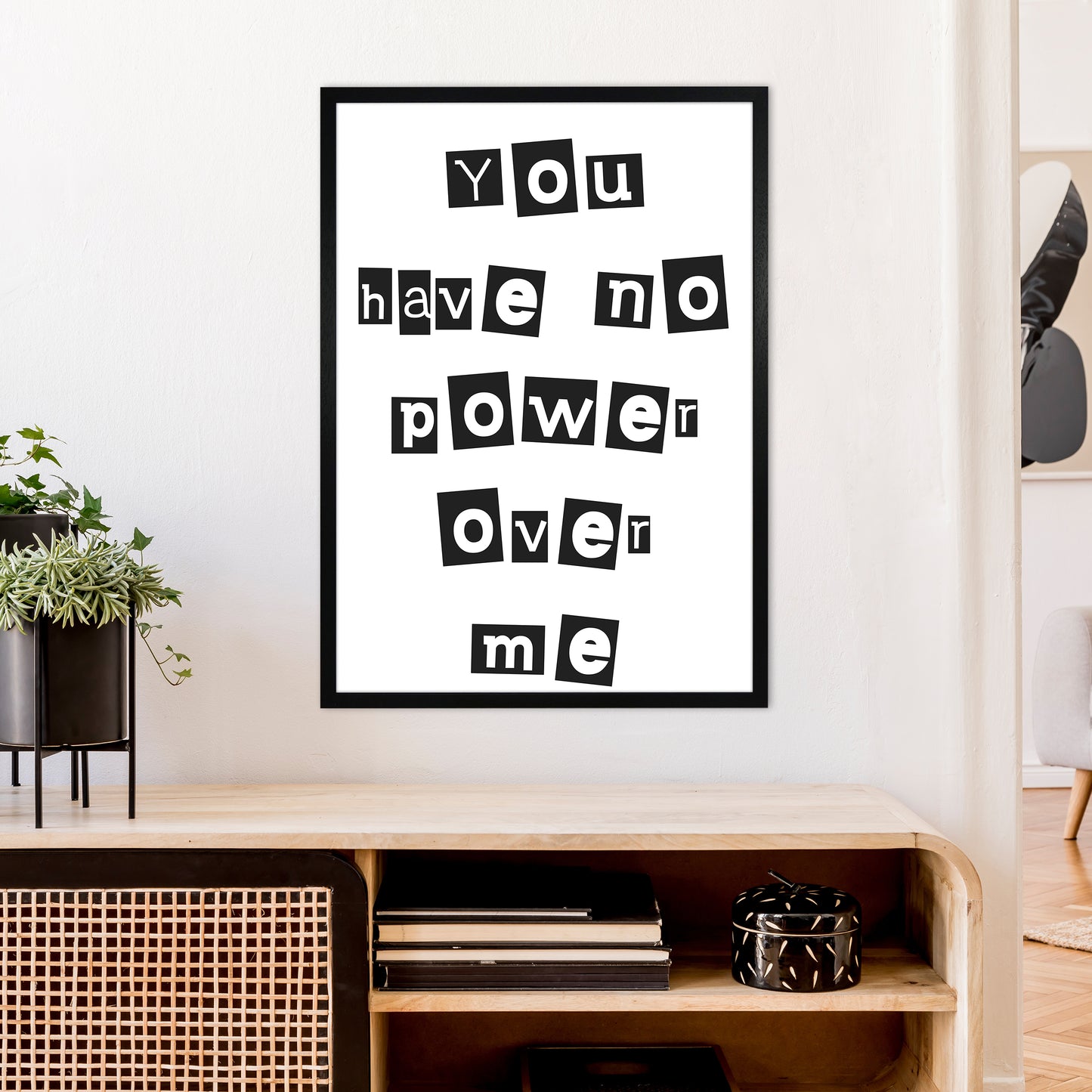 You Have No Power Over Me Art Print by Pixy Paper A1 White Frame