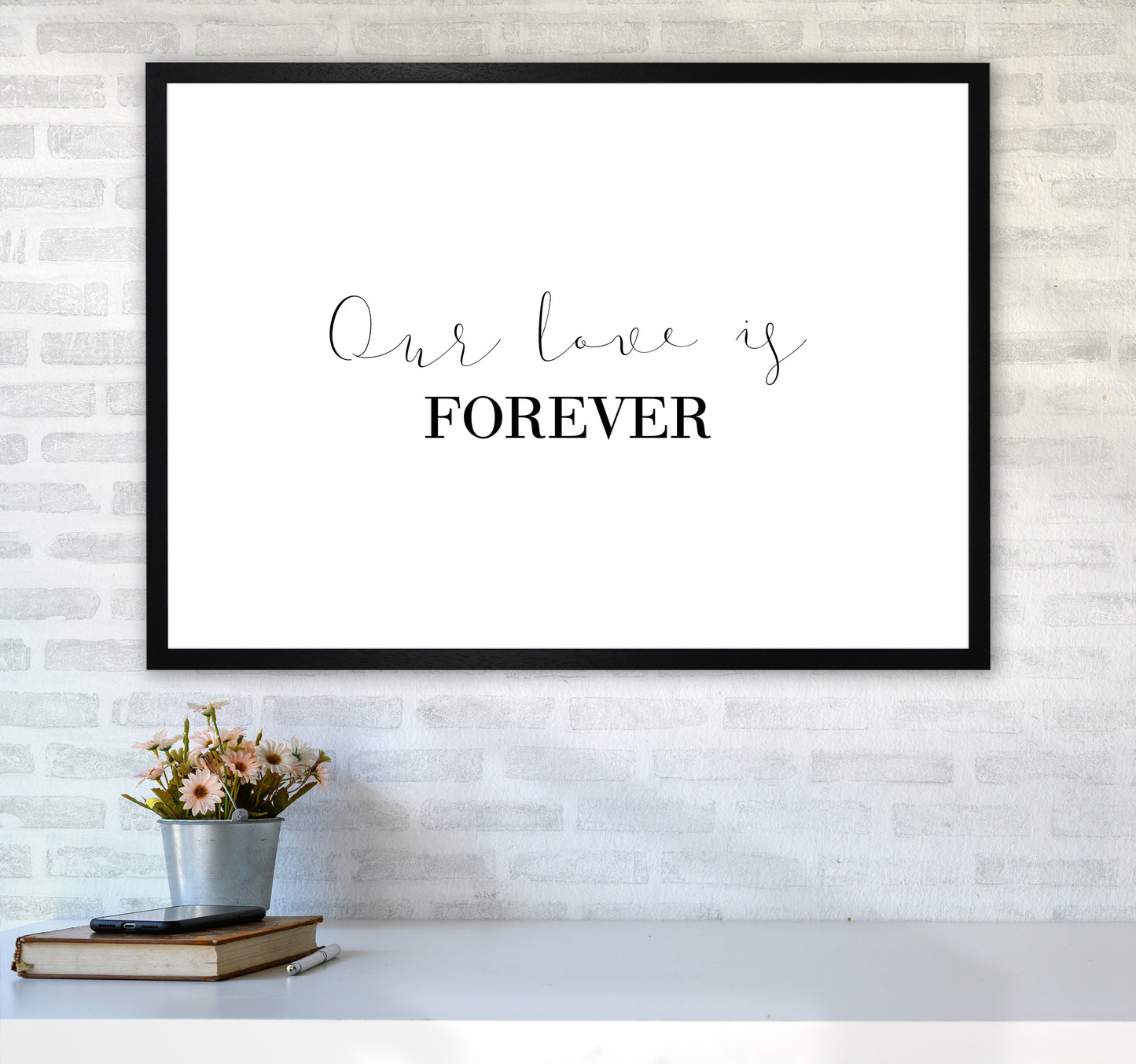 Our Love Is Forever Art Print by Pixy Paper A1 White Frame