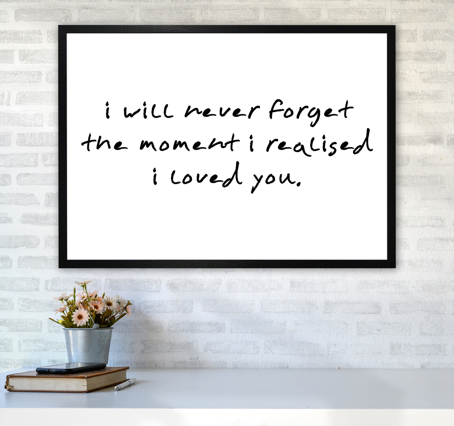 I Will Never Forget Art Print by Pixy Paper A1 White Frame