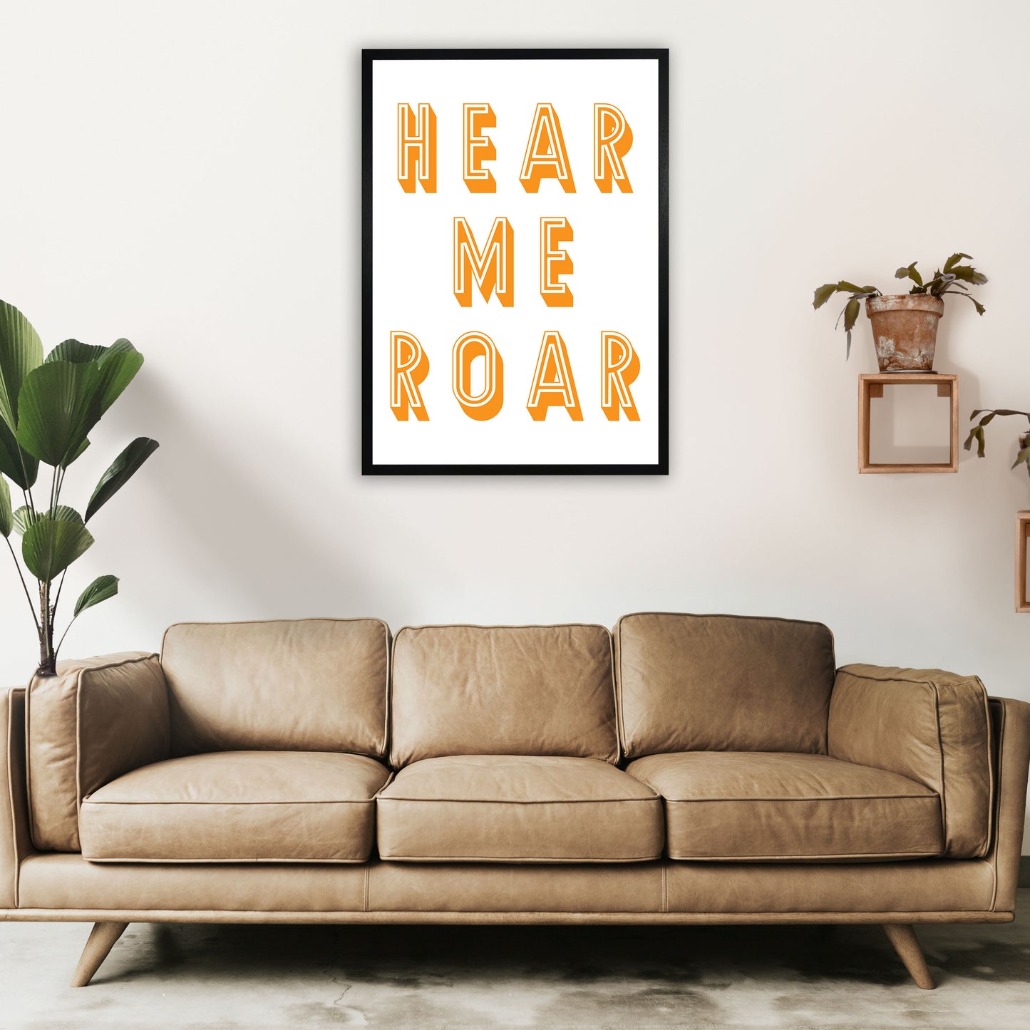 Hear Me Roar Art Print by Pixy Paper A1 White Frame