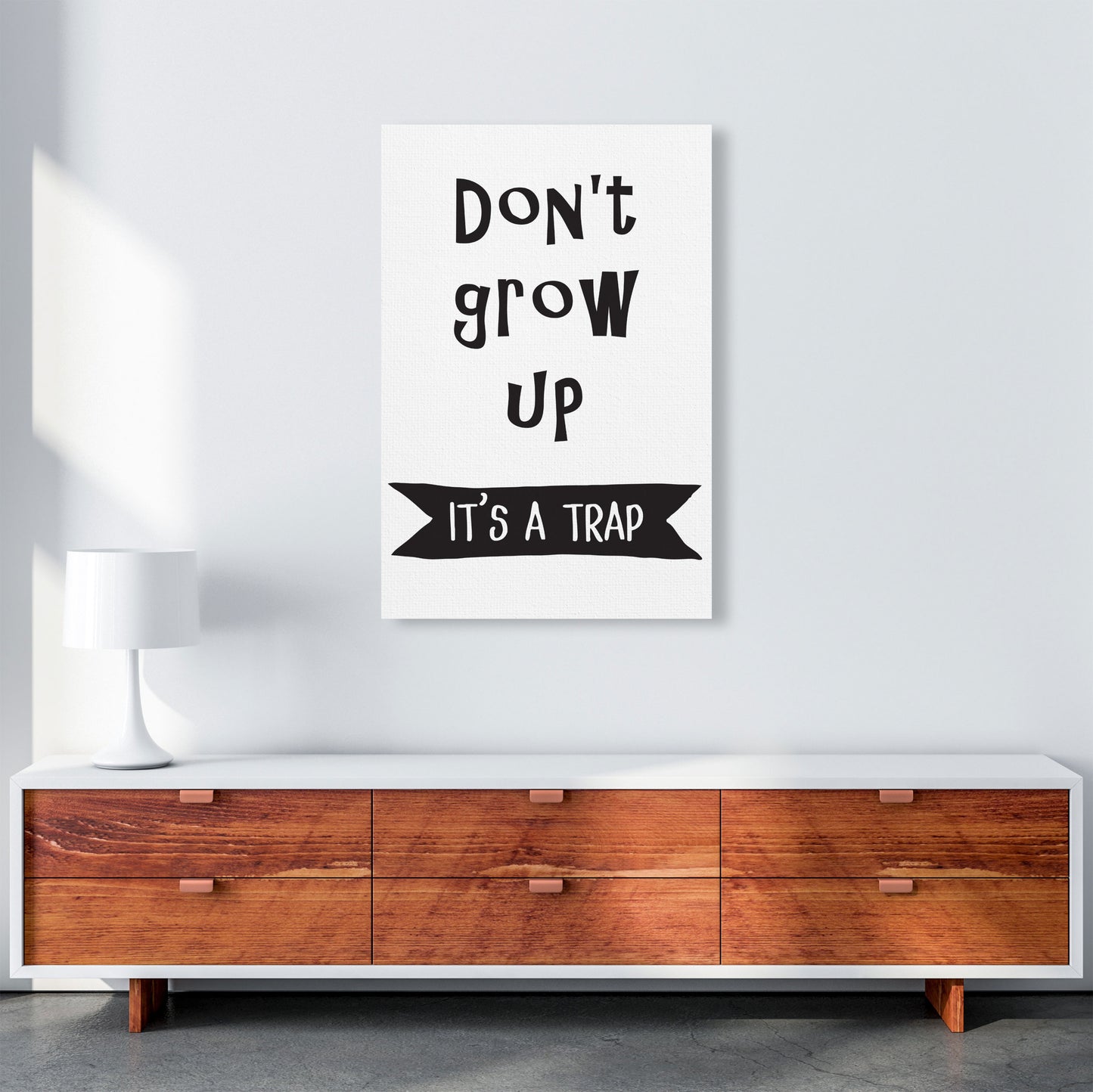 Don't Grow Up It's A Trap Banner Framed Typography Wall Art Print A1 Canvas