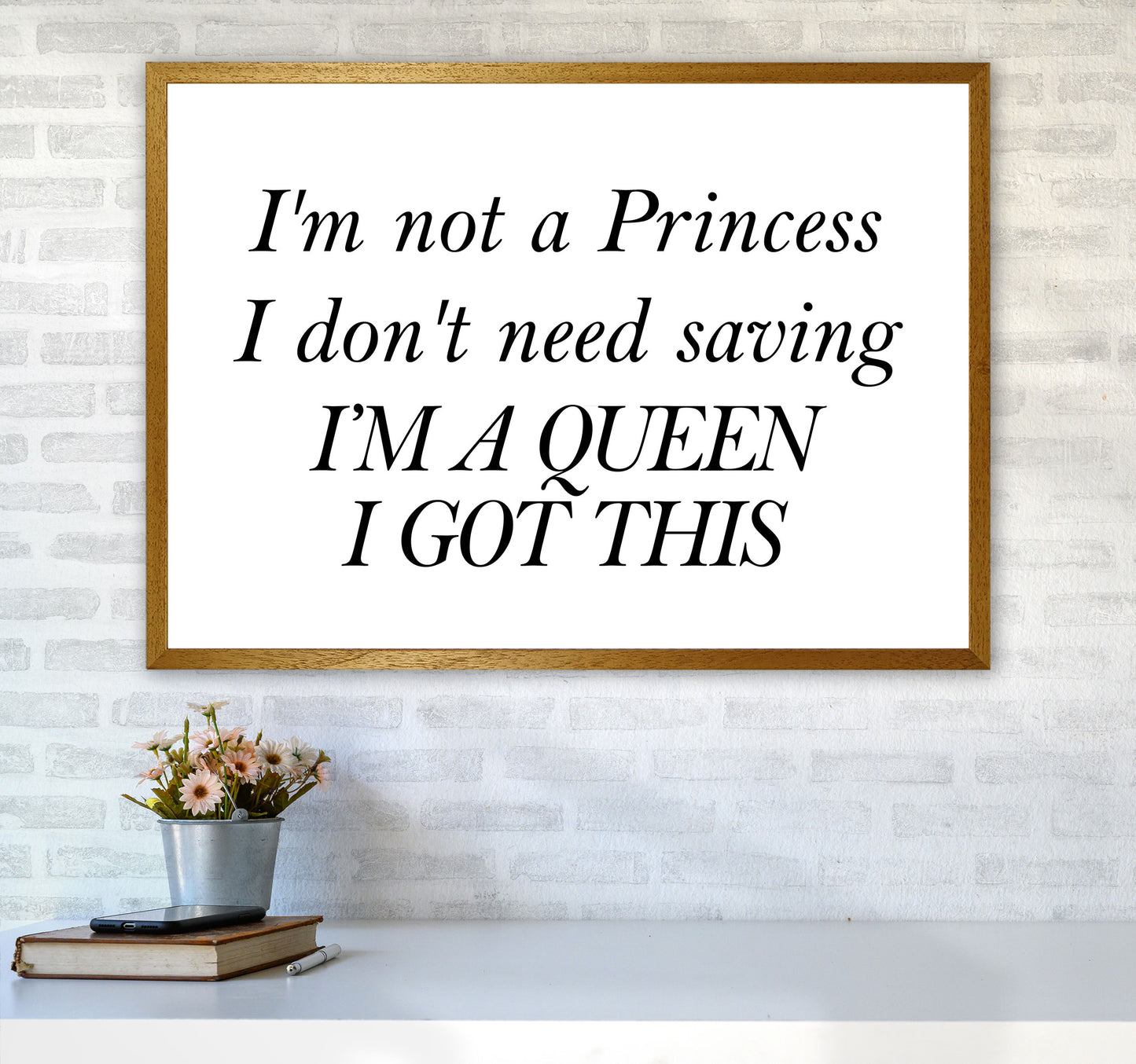 I'm A Queen Framed Typography Wall Art Print A1 Print Only