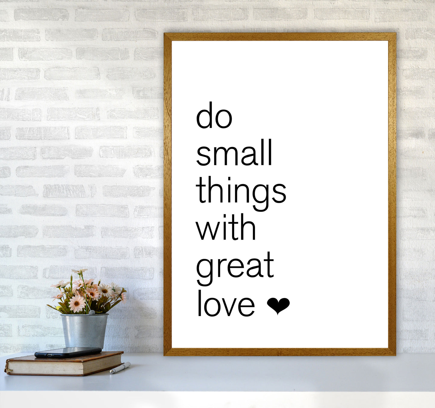 Do Small Things With Great Love Framed Typography Wall Art Print A1 Print Only