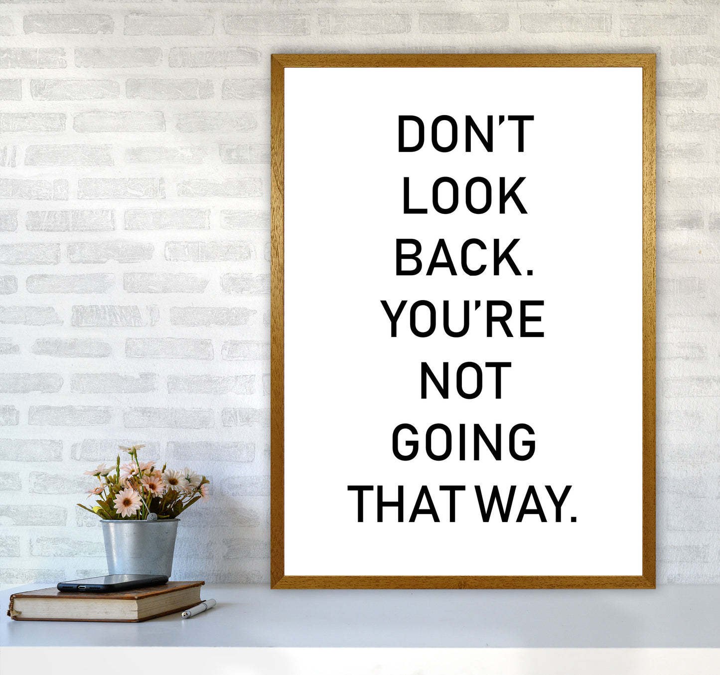 Don't Look Back Framed Typography Wall Art Print A1 Print Only