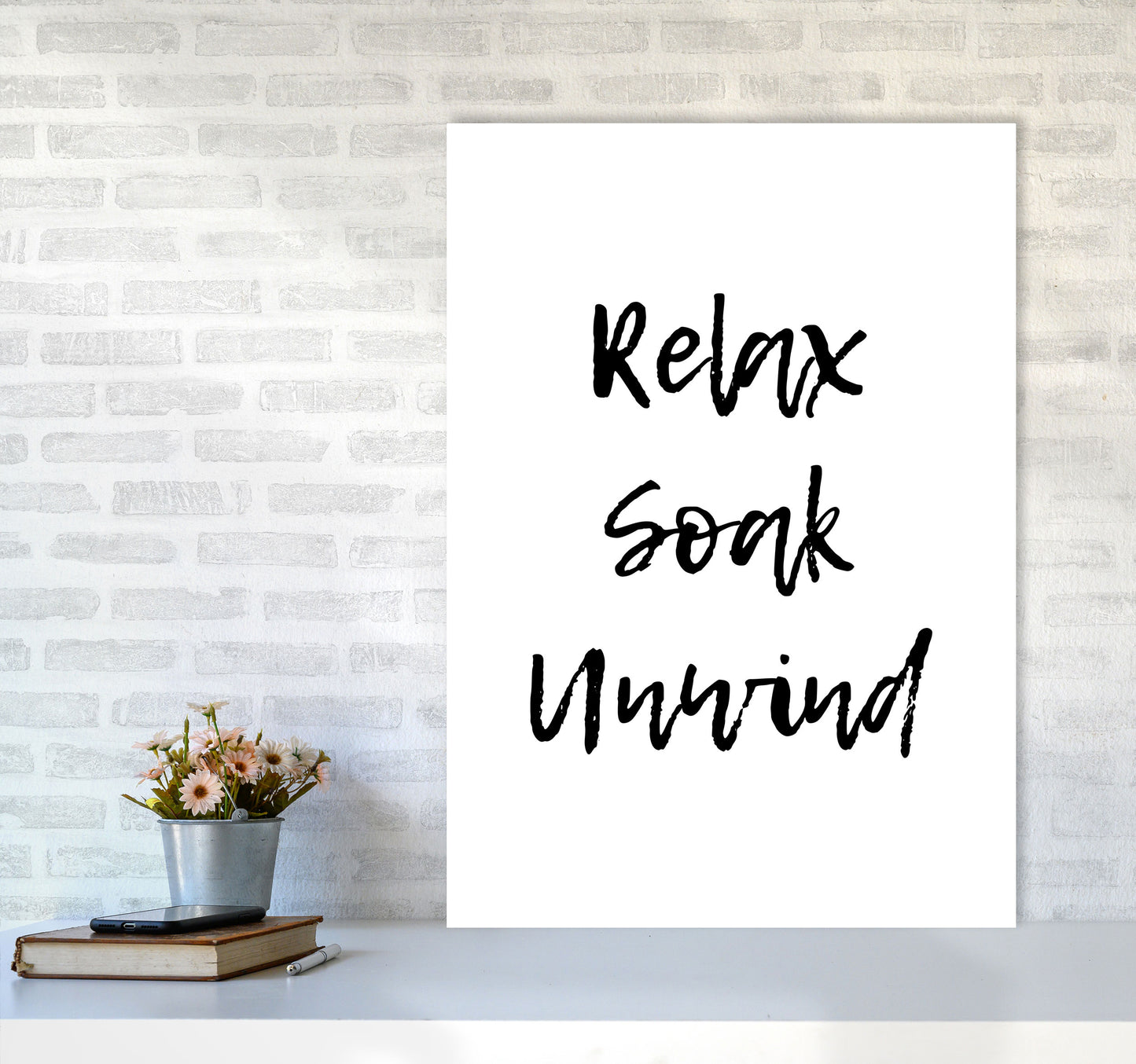 Relax Soak Unwind, Bathroom Modern Print, Framed Bathroom Wall Art A1 Black Frame