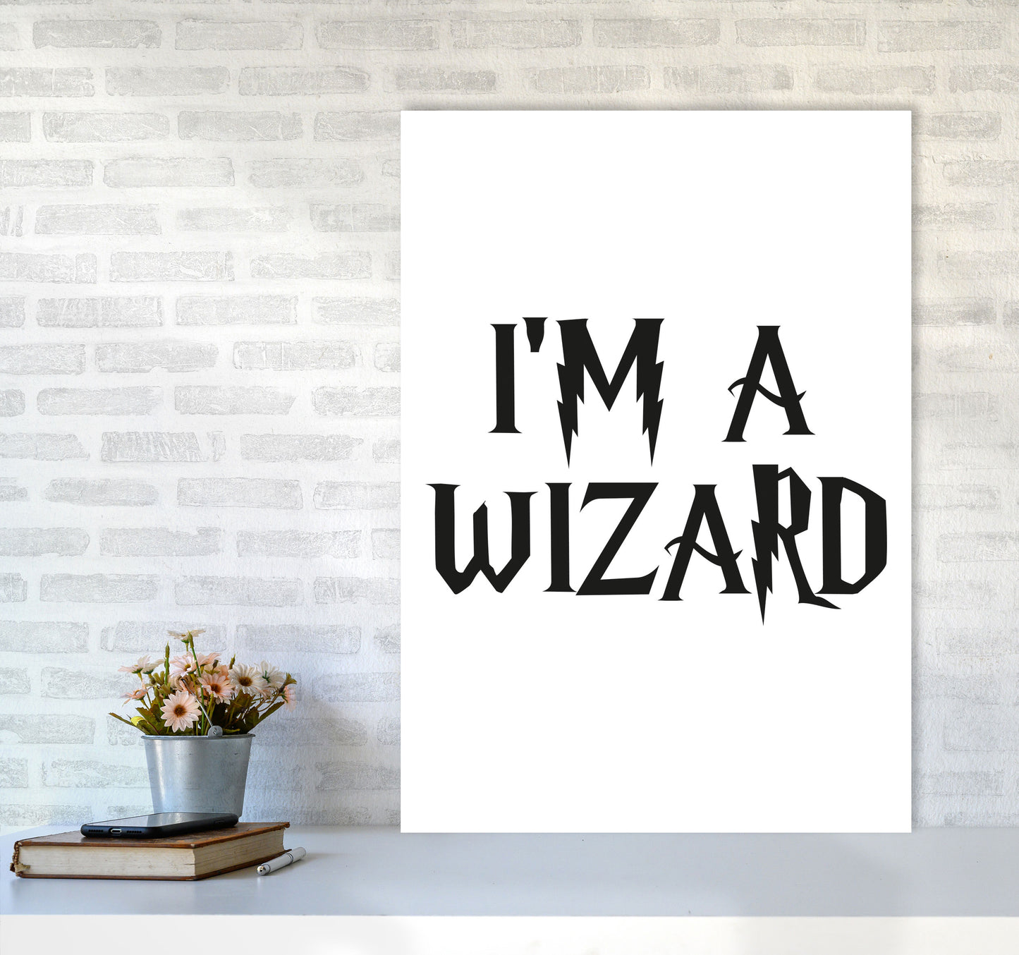 I'm A Wizard Framed Typography Wall Art Print A1 Black Frame