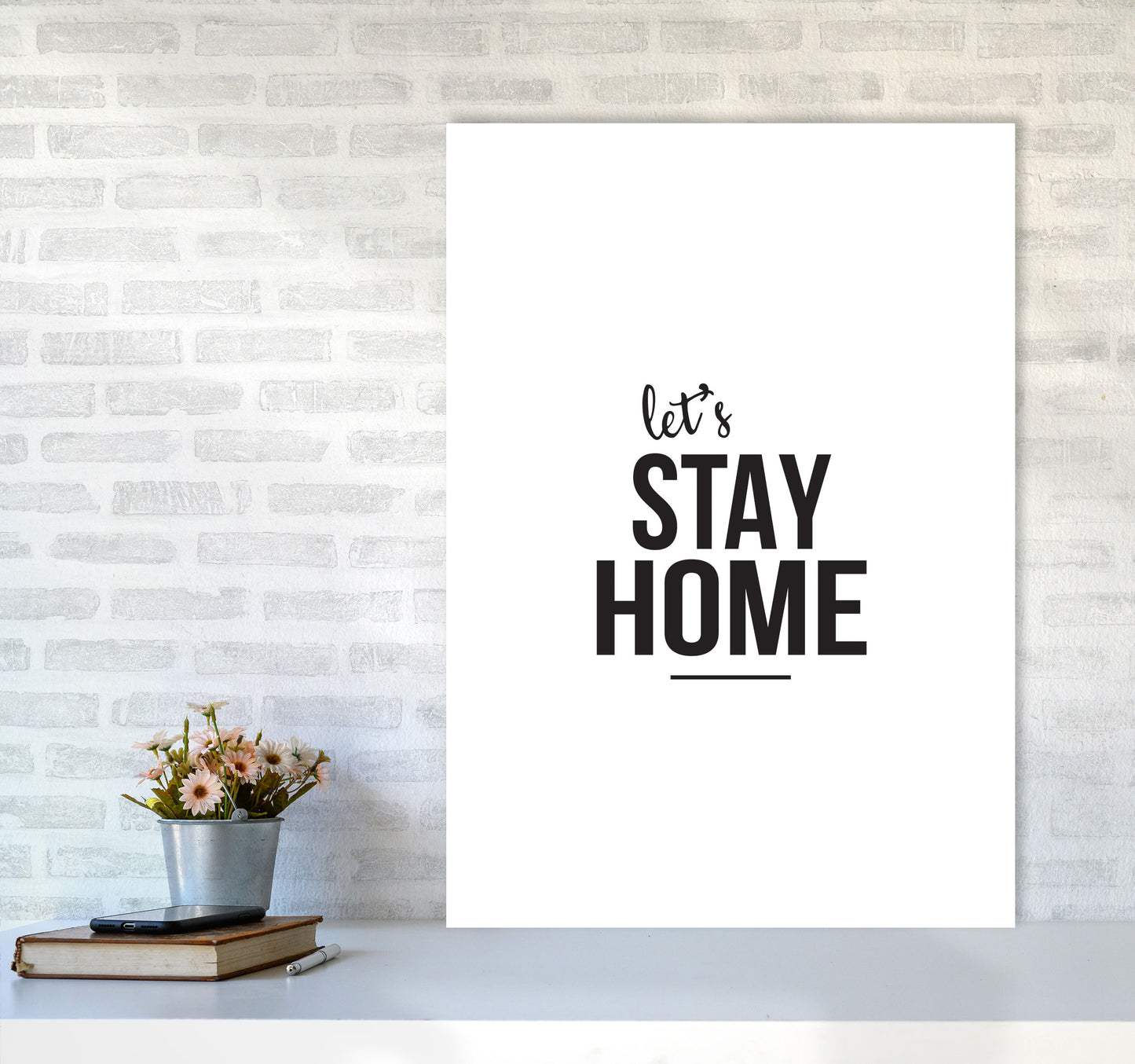 Let's Stay Home Framed Typography Wall Art Print A1 Black Frame