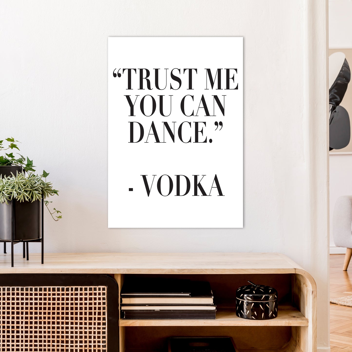 Trust Me You Can Dance Art Print by Pixy Paper A1 Black Frame
