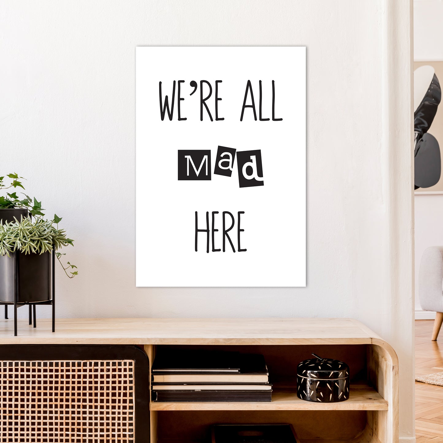 We'Re All Mad Here Art Print by Pixy Paper A1 Black Frame