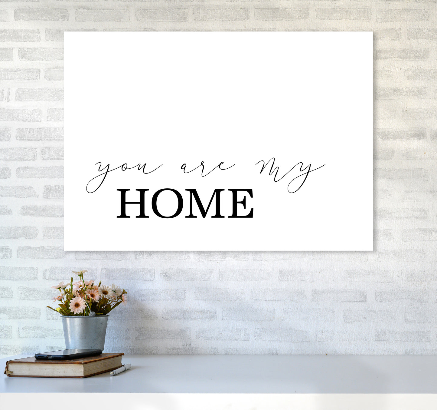 You Are My Home Art Print by Pixy Paper A1 Black Frame