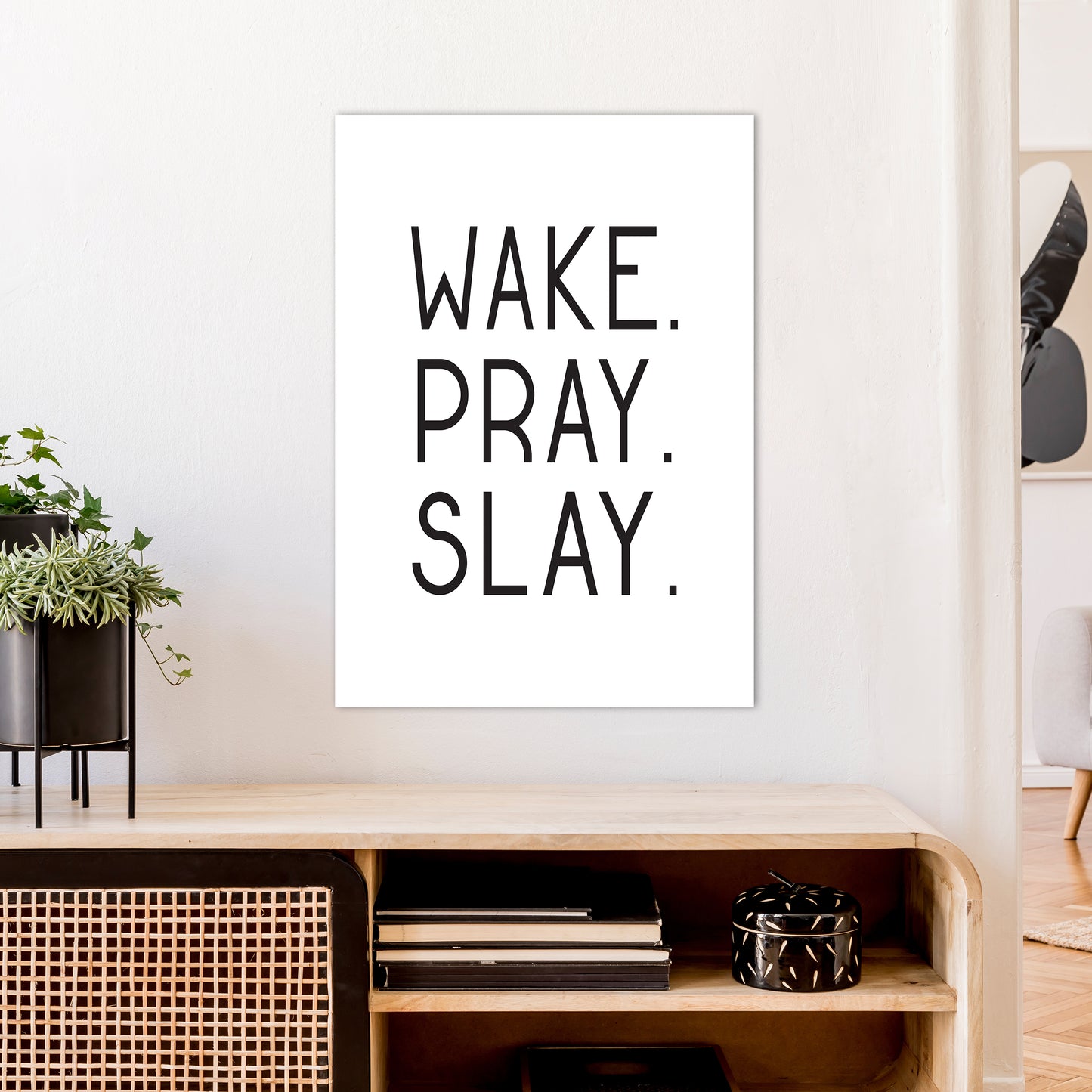 Wake Pray Slay Art Print by Pixy Paper A1 Black Frame