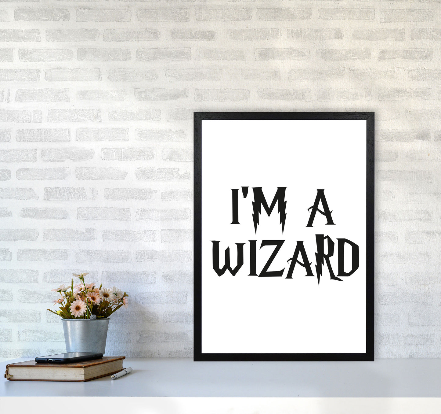 I'm A Wizard Framed Typography Wall Art Print A2 White Frame