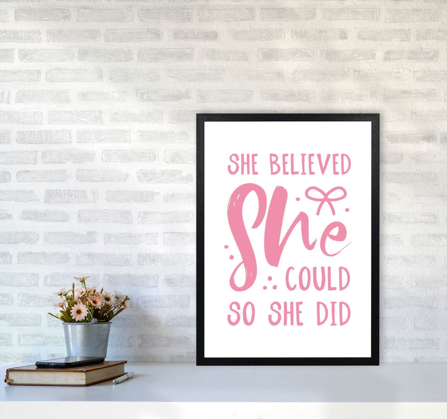 She Believed She Could So She Did Bright Pink Modern Print A2 White Frame