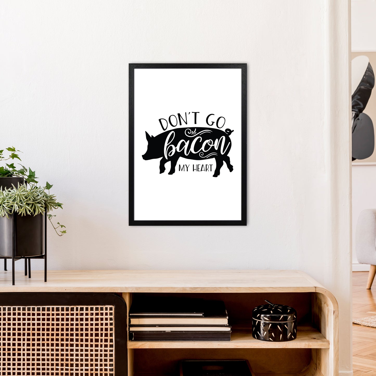 Don'T Go Bacon My Heart Art Print by Pixy Paper A2 White Frame