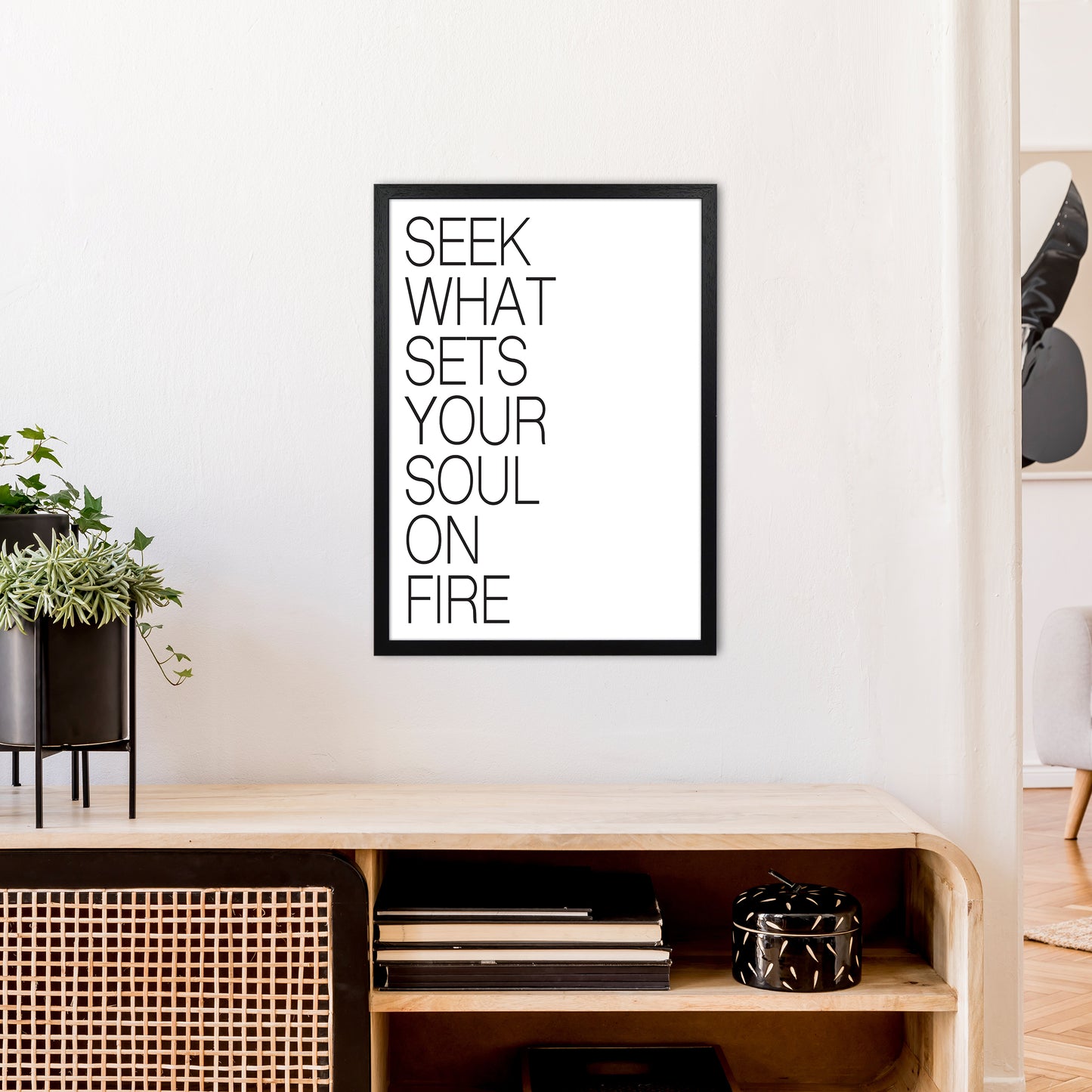 Seek What Sets Your Soul On Fire Art Print by Pixy Paper A2 White Frame