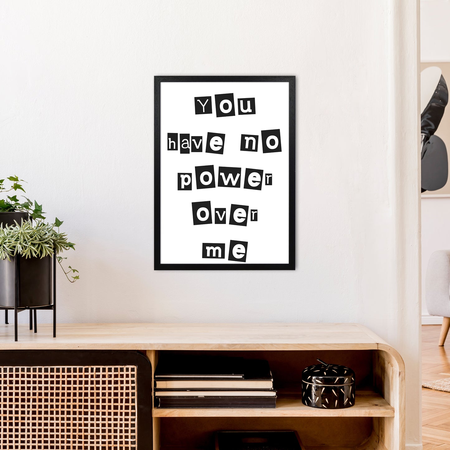 You Have No Power Over Me Art Print by Pixy Paper A2 White Frame