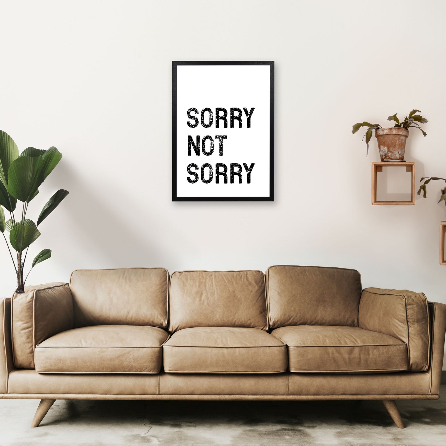 Sorry Not Sorry Art Print by Pixy Paper A2 White Frame